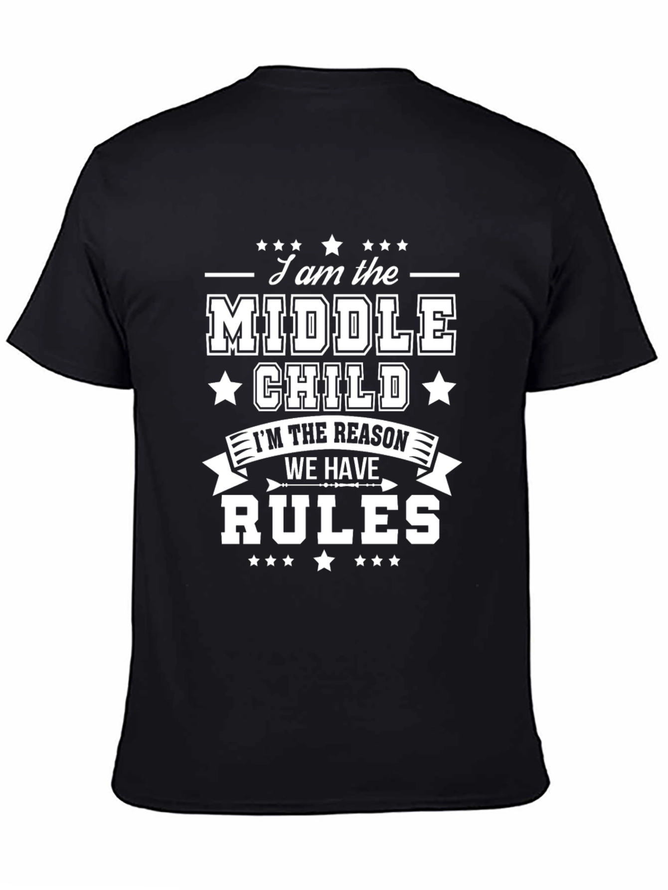 Black Middle Child T-Shirt - Reason for the Rules - Novelty Tee view 4