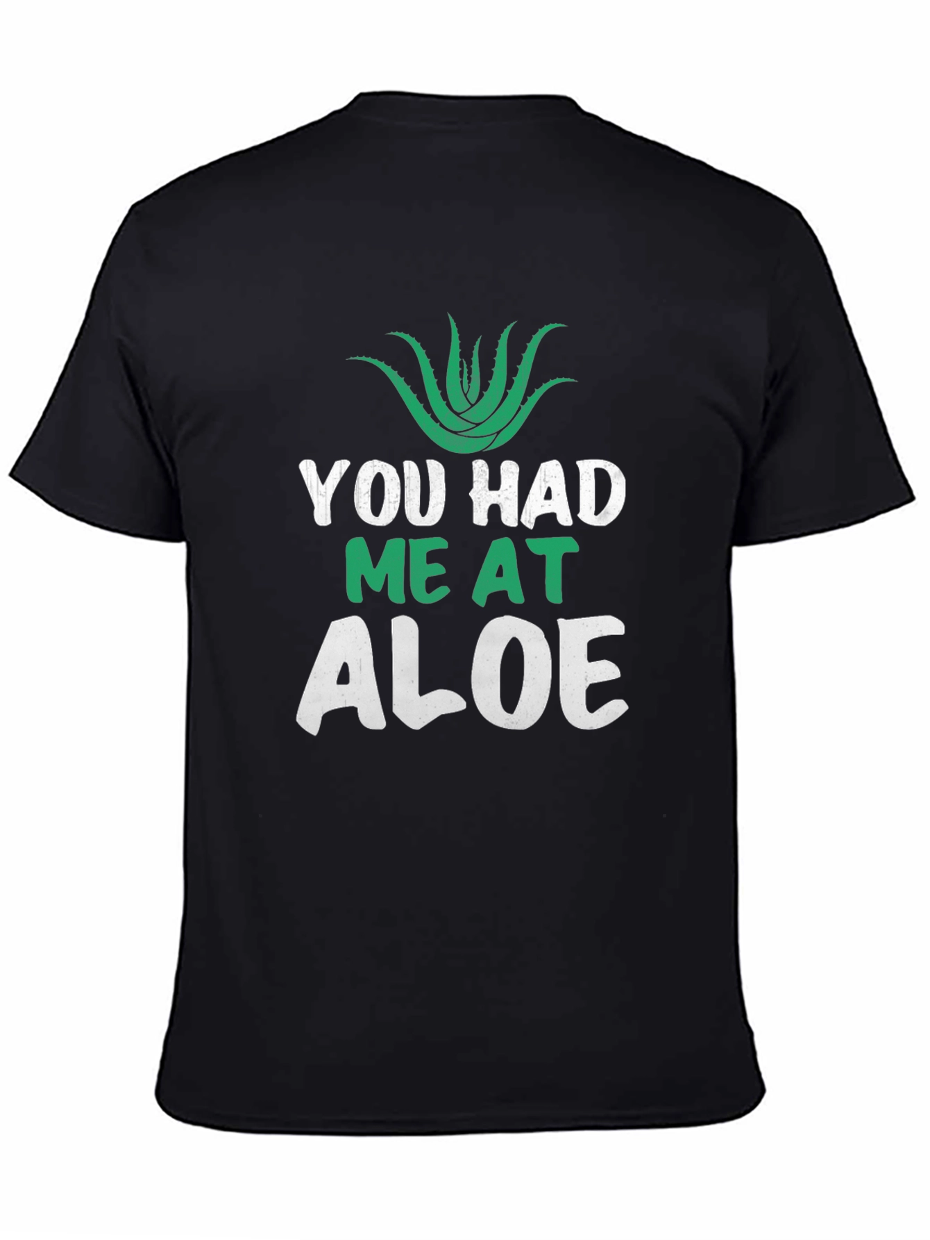 Black You Had Me At Aloe T-Shirt Funny Plant Lover Tee view 4