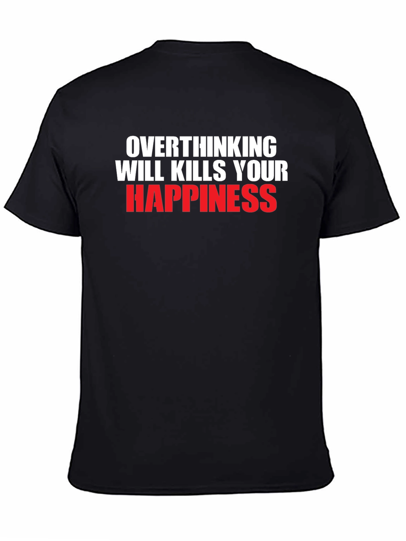 Black Overthinking Kills Happiness Graphic Tee - Black view 4