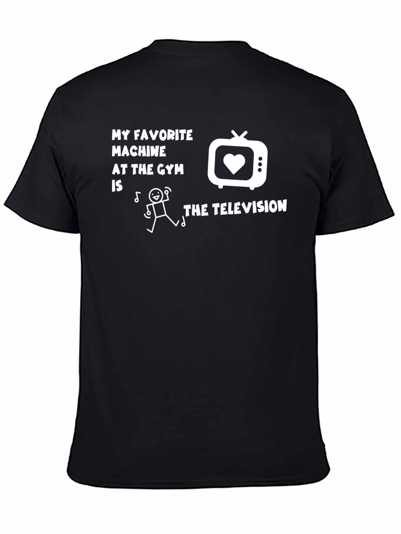 Black Gym Humor T-Shirt - My Favorite Machine is The Television view 4