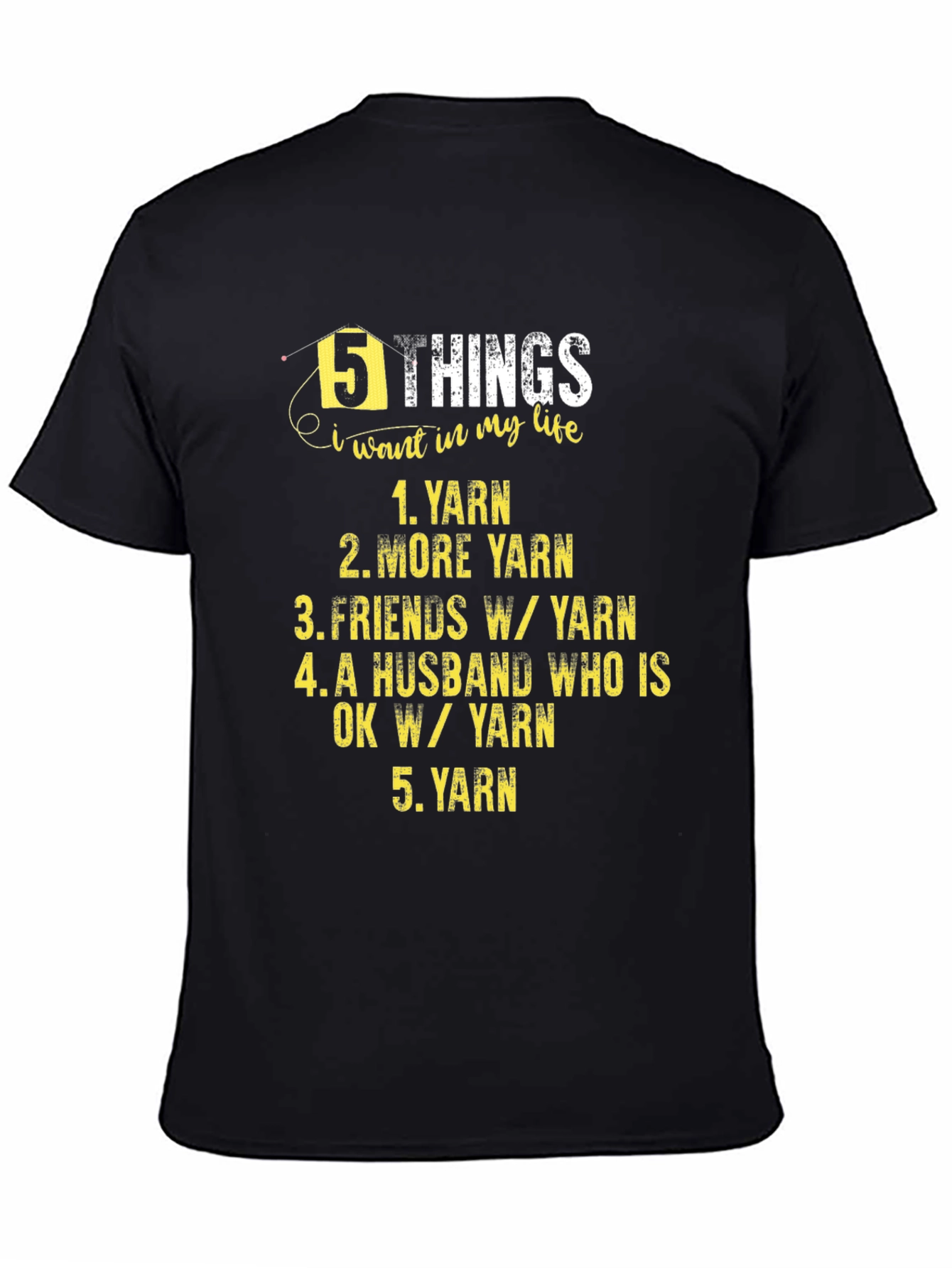Black Yarn Lover T-Shirt - 5 Things I Want In My Life view 4