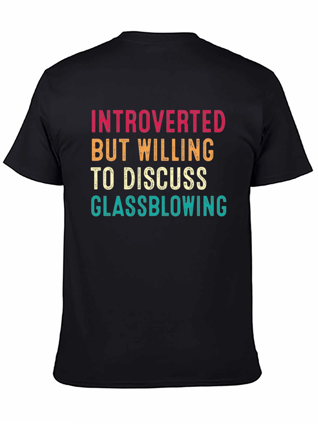 Black Introverted Glassblowing T-Shirt Funny Hobby Shirt view 4