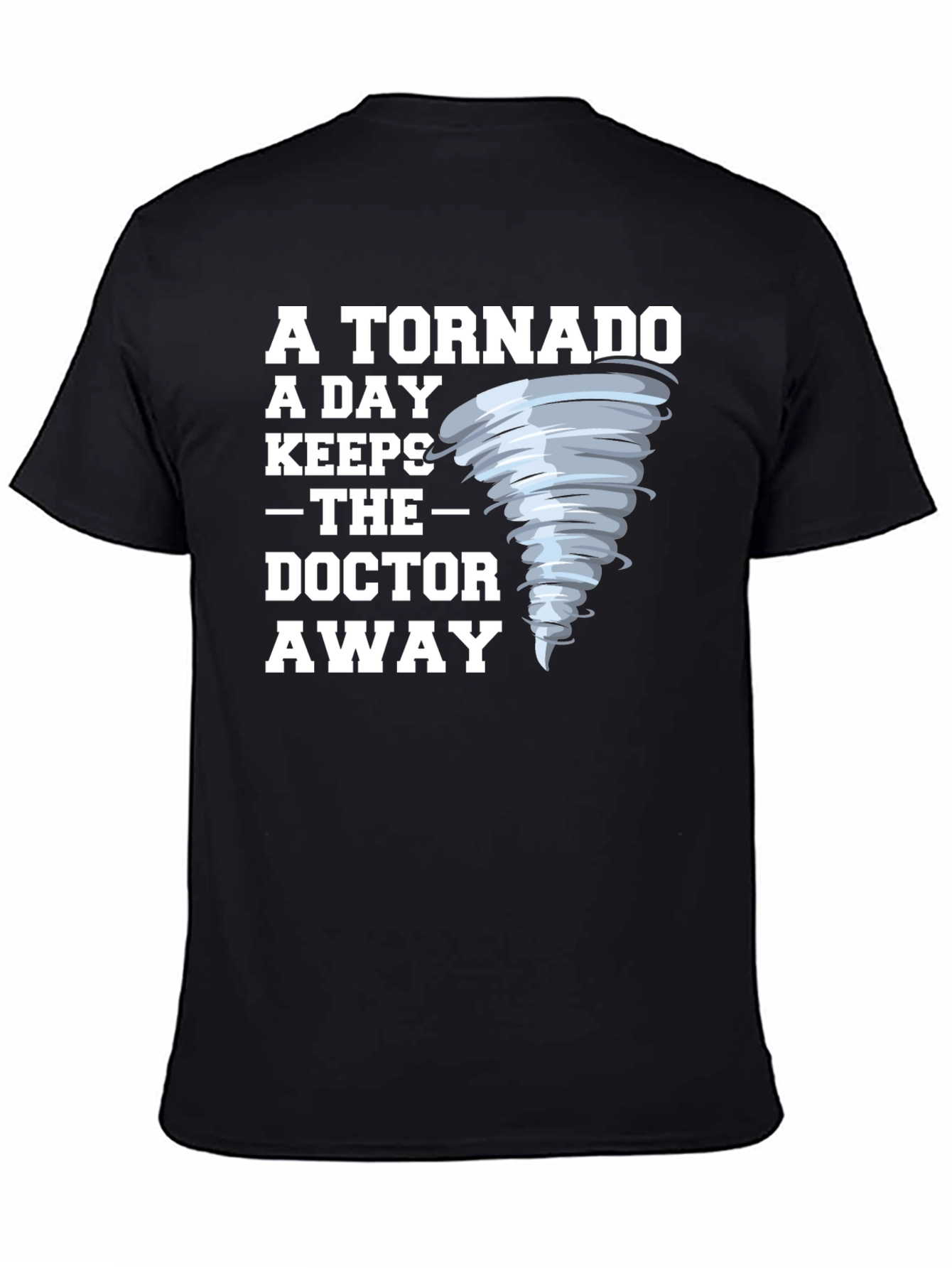 Black Tornado A Day Keeps Doctor Away Graphic Tee view 4