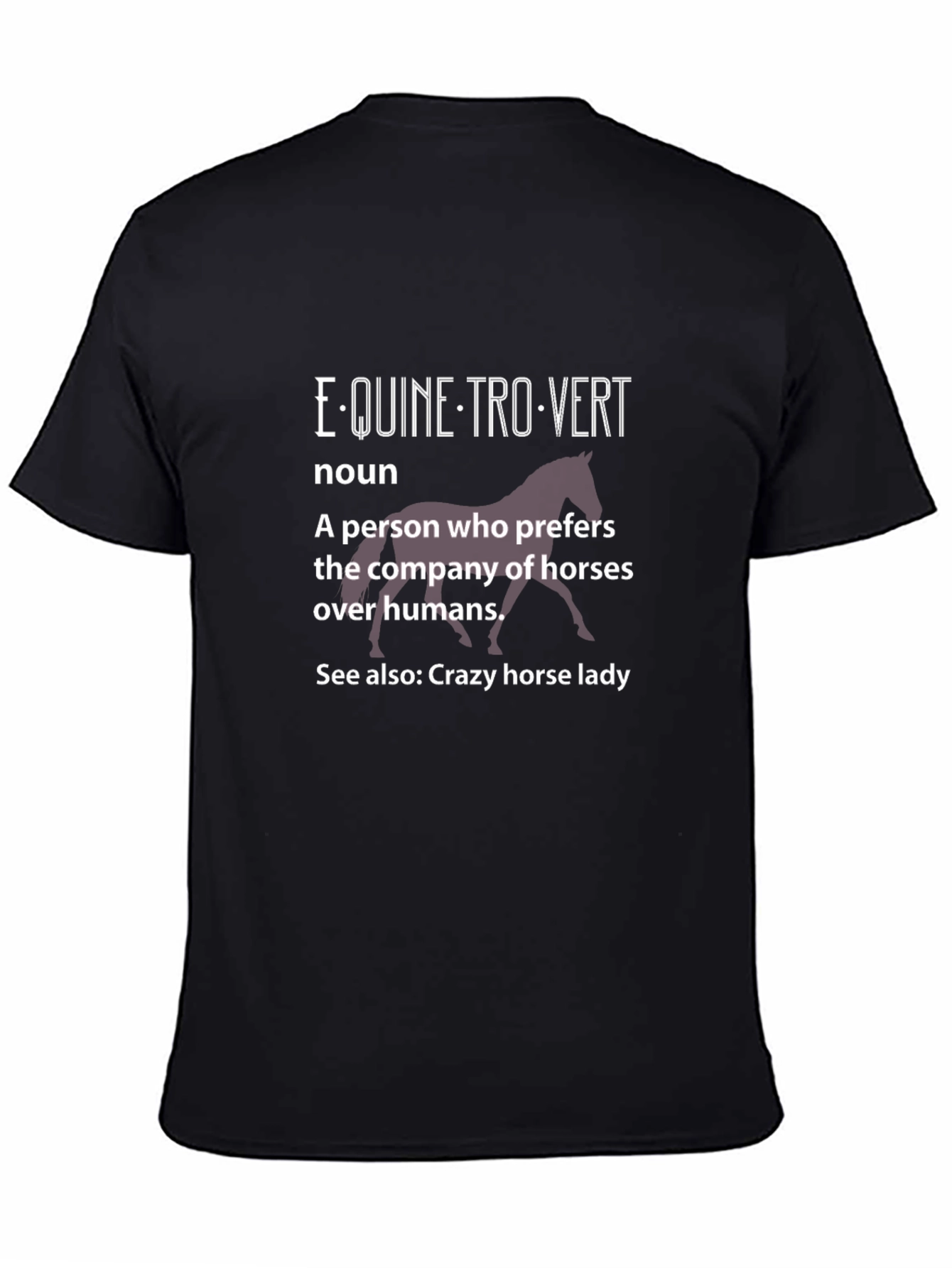 Equine-trovert T-Shirt - Horse Lover Tee - 4