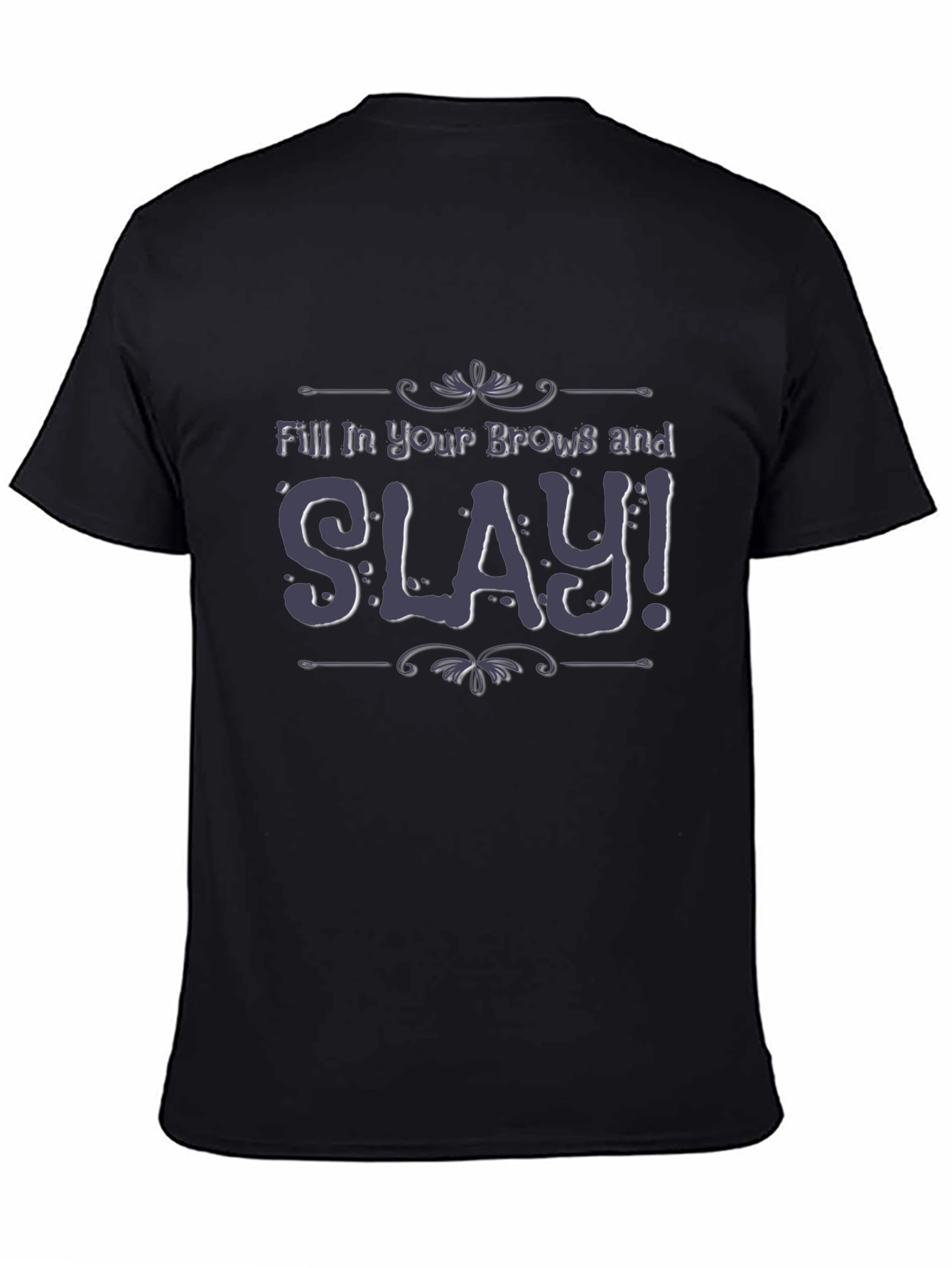 Black Slay Brow T-Shirt view 4