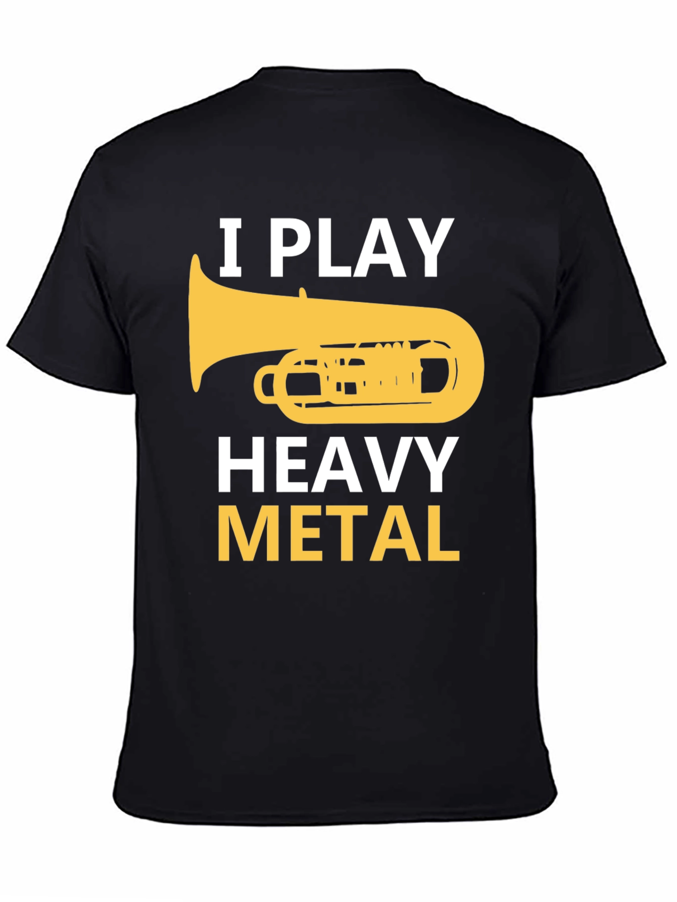 Black I Play Heavy Metal Tuba Funny Musician T-Shirt view 4