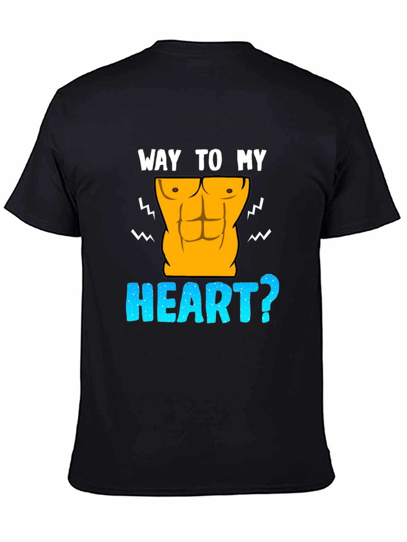 Black Way To My Heart Abs Funny Graphic T-Shirt view 4