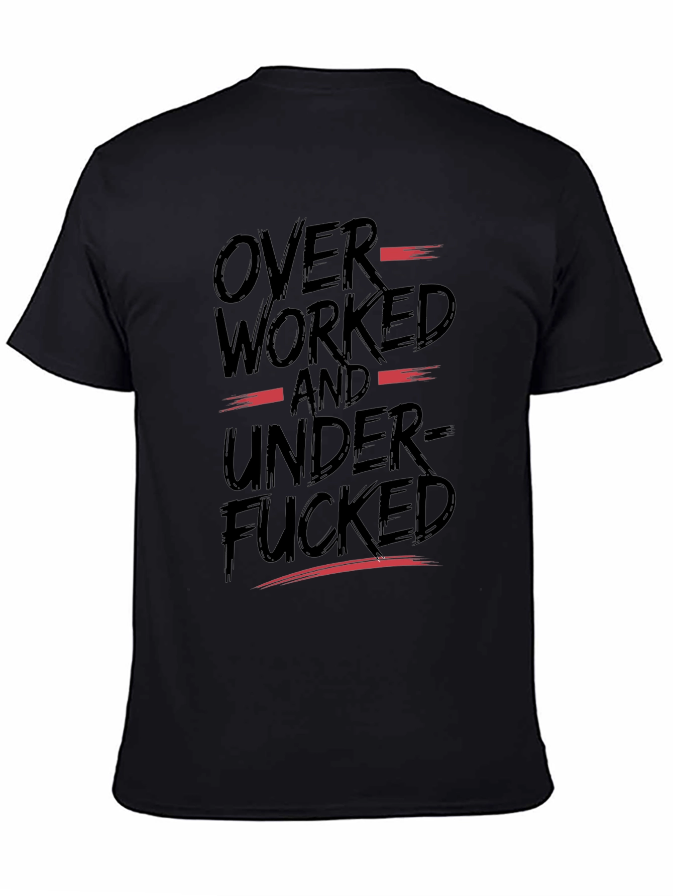 Black Overworked and Underfucked Graphic T-Shirt view 4