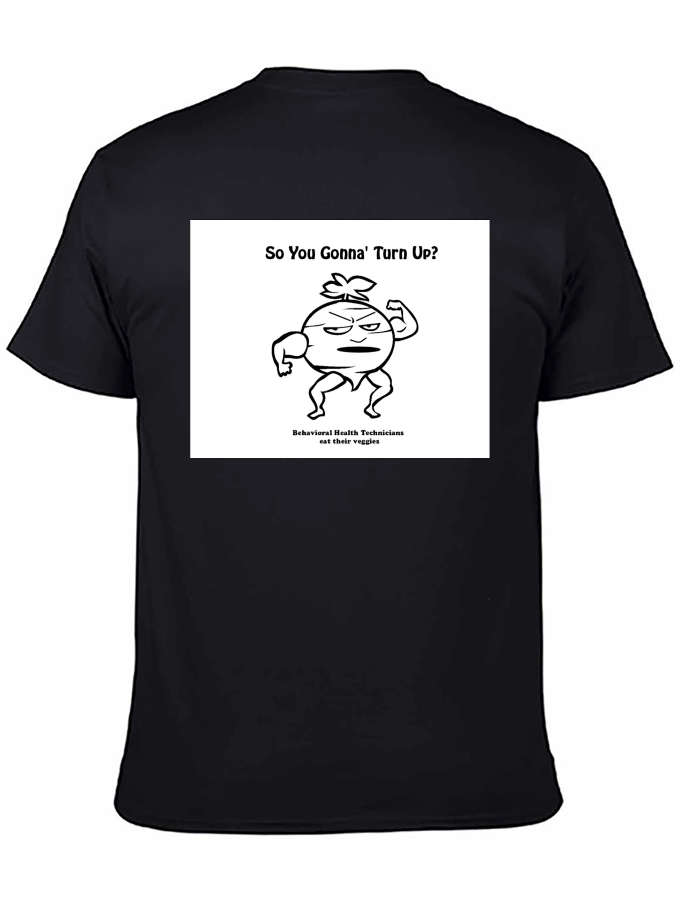 Black Funny Veggie T-Shirt: So You Gonna' Turn Up? view 4