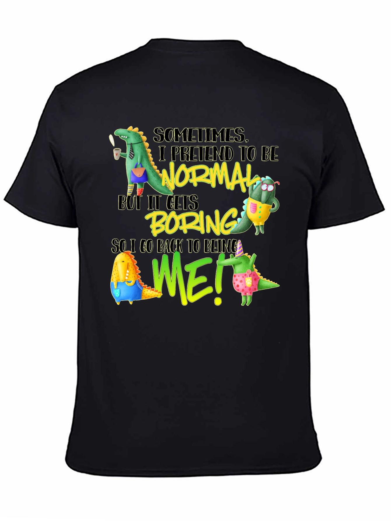 Black Funny Dinosaur Graphic Tee - Be Yourself T-Shirt view 4