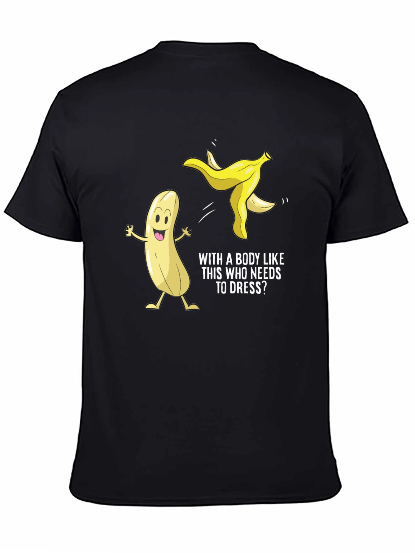 Black Funny Banana T-Shirt: With a Body Like This view 4