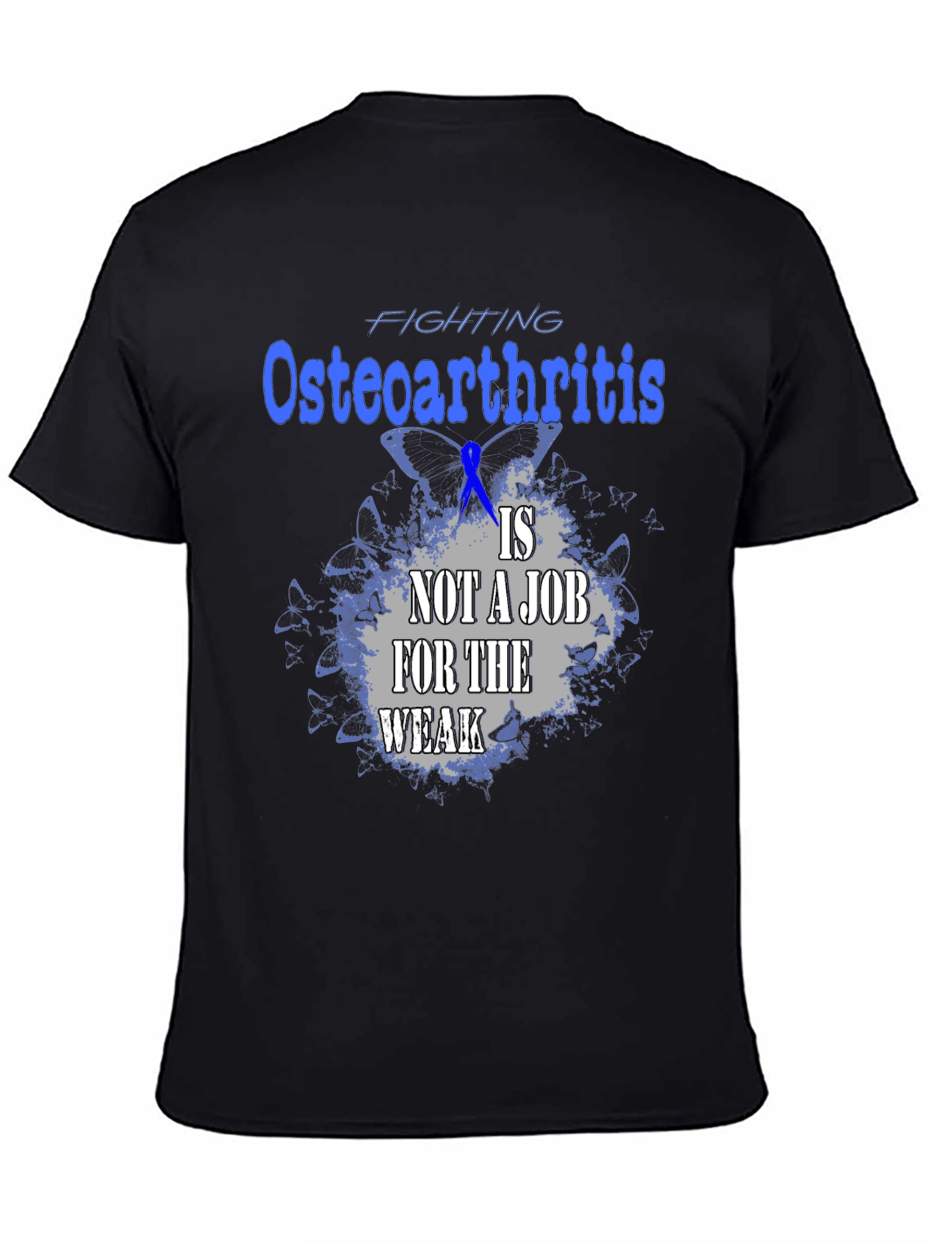 Black Osteoarthritis Awareness T-Shirt - Not A Job For The Weak Tee view 4