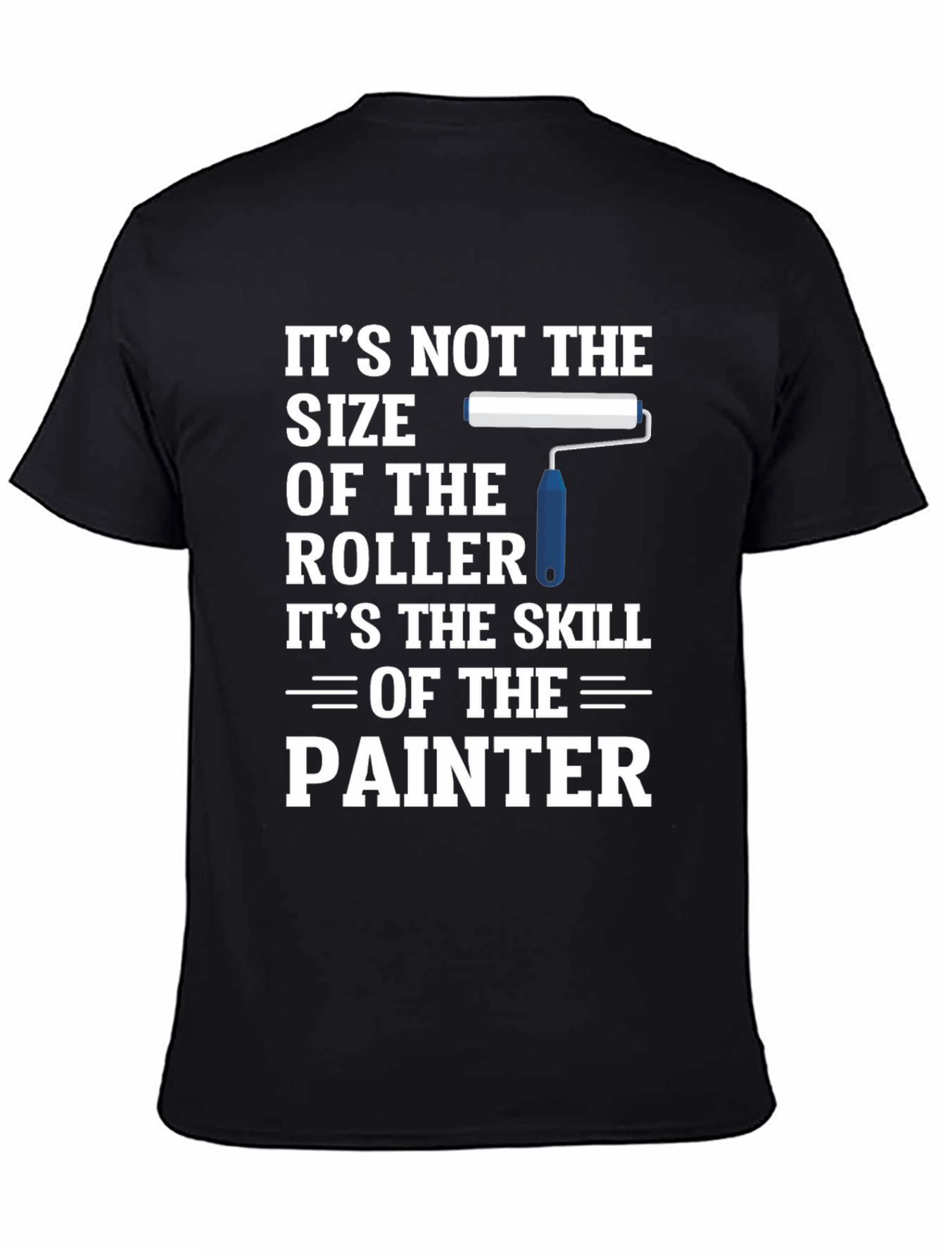 Black Painter Skill T-Shirt - Funny Painter Gift view 4