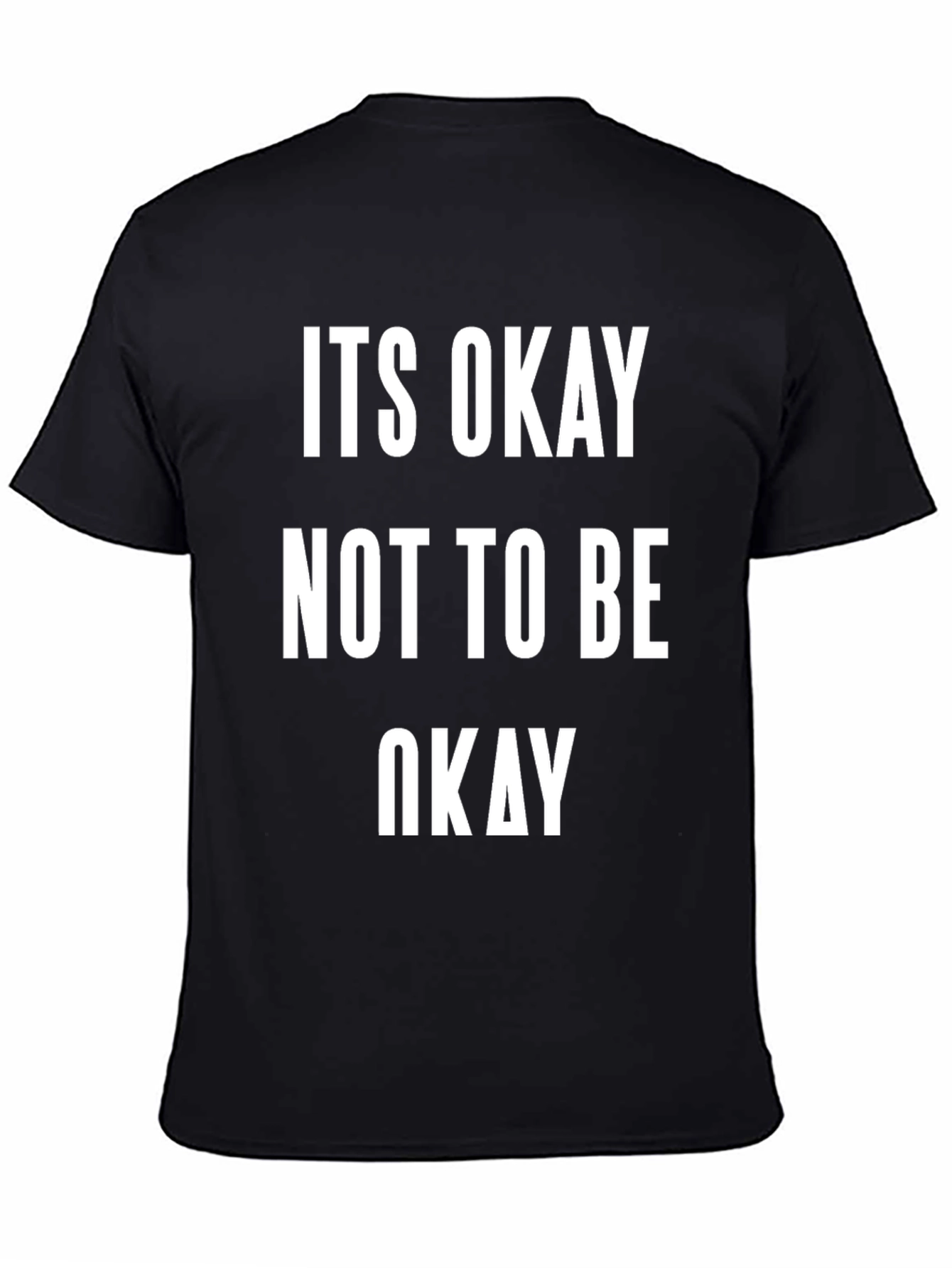 Black It's Okay Not to Be Okay Graphic Tee view 4