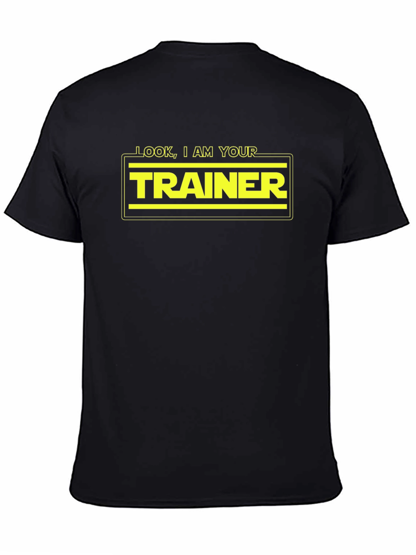 Black Look I Am Your Trainer T-Shirt - Funny Star Wars Inspired Gym Tee view 4