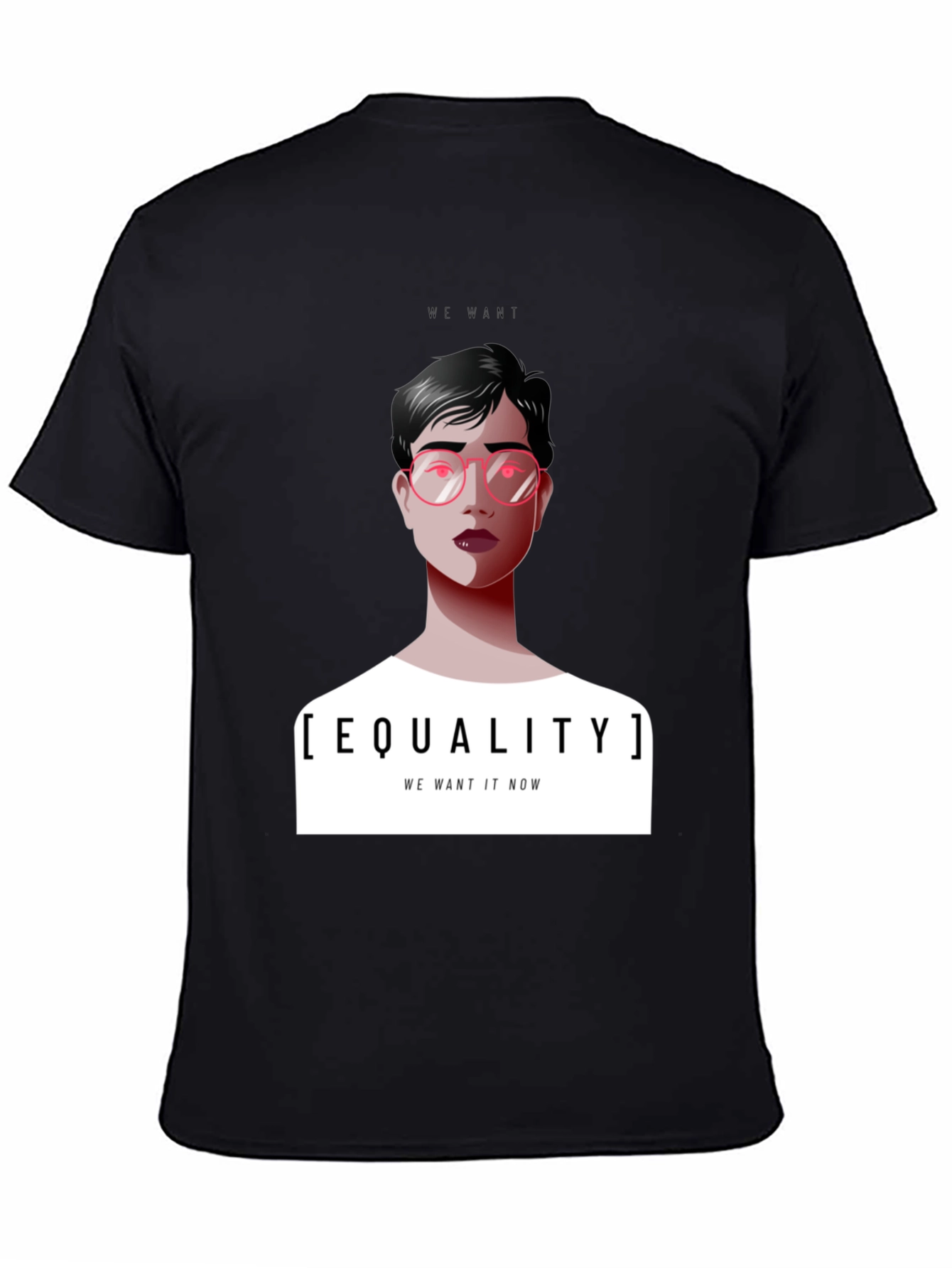 Black Equality T-Shirt - We Want It Now Graphic Tee view 4