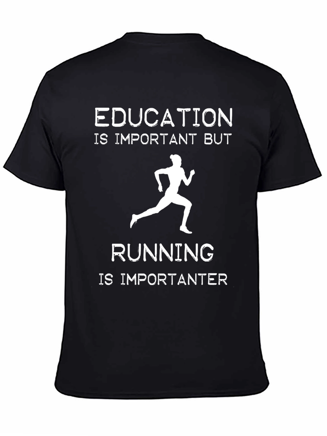Black Funny Running T-Shirt: Education is Important But Running is Importanter view 4