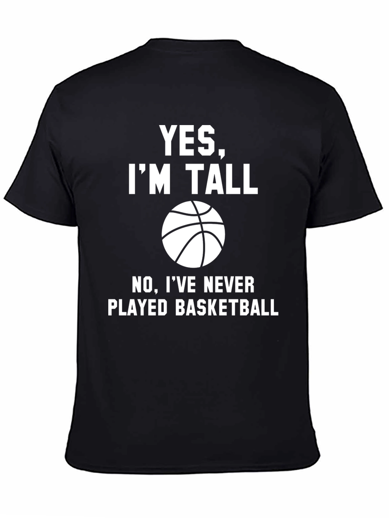 Black Funny Tall People T-Shirt - Never Played Basketball Tee view 4