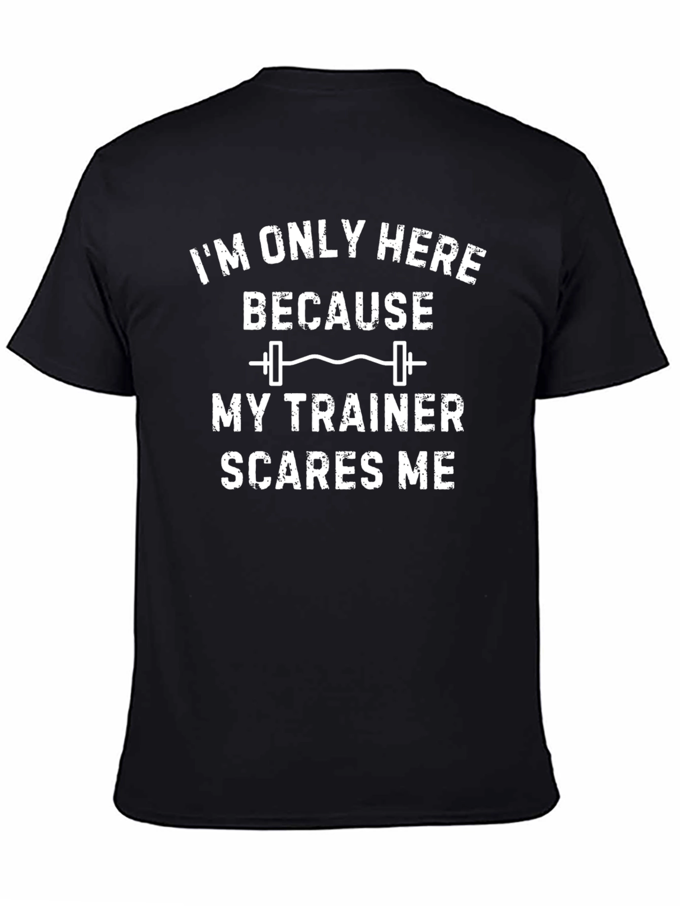 Black Funny Workout T-Shirt: My Trainer Scares Me Gym Tee view 4