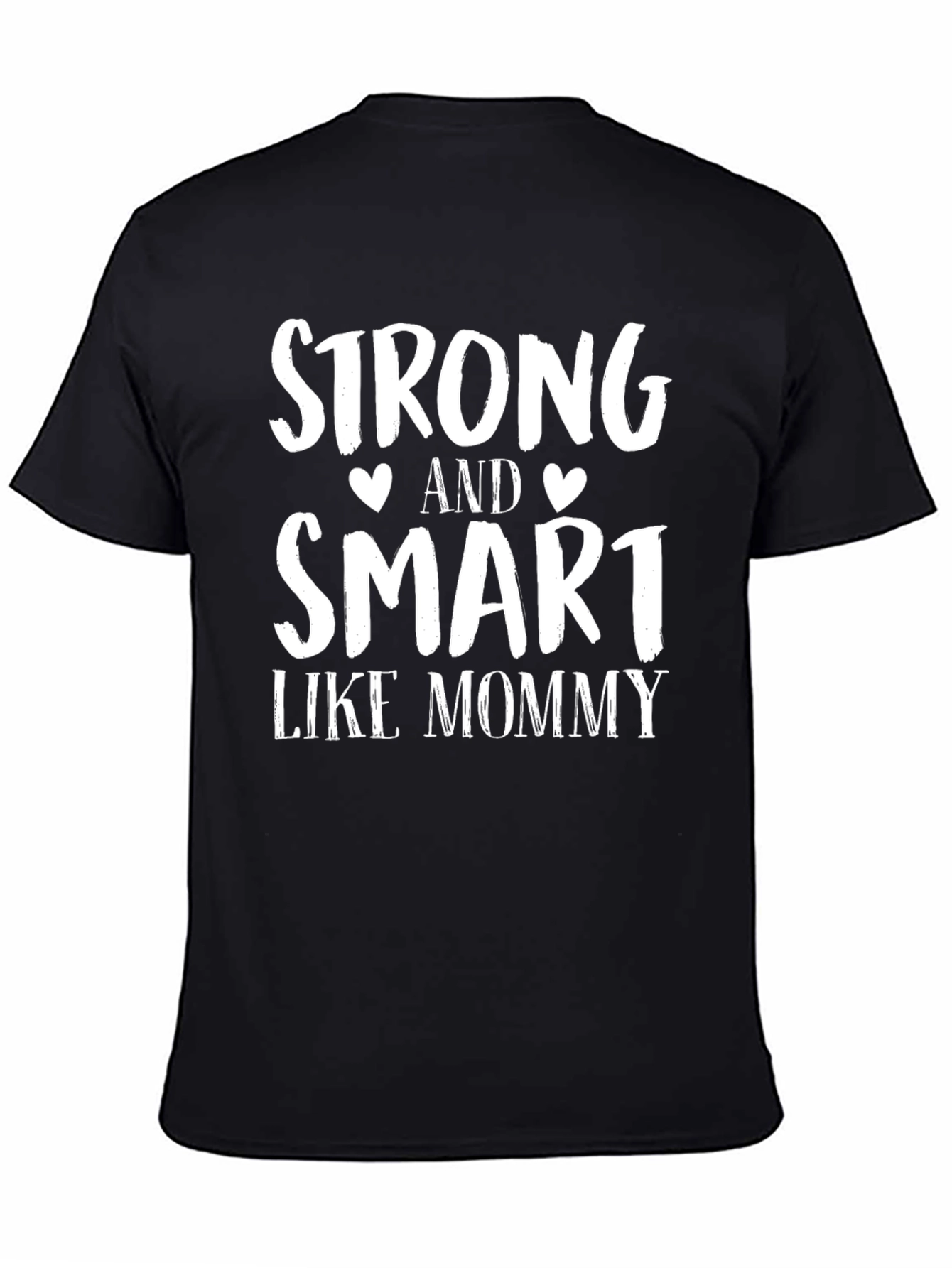 Black Strong and Smart Like Mommy T-Shirt view 4