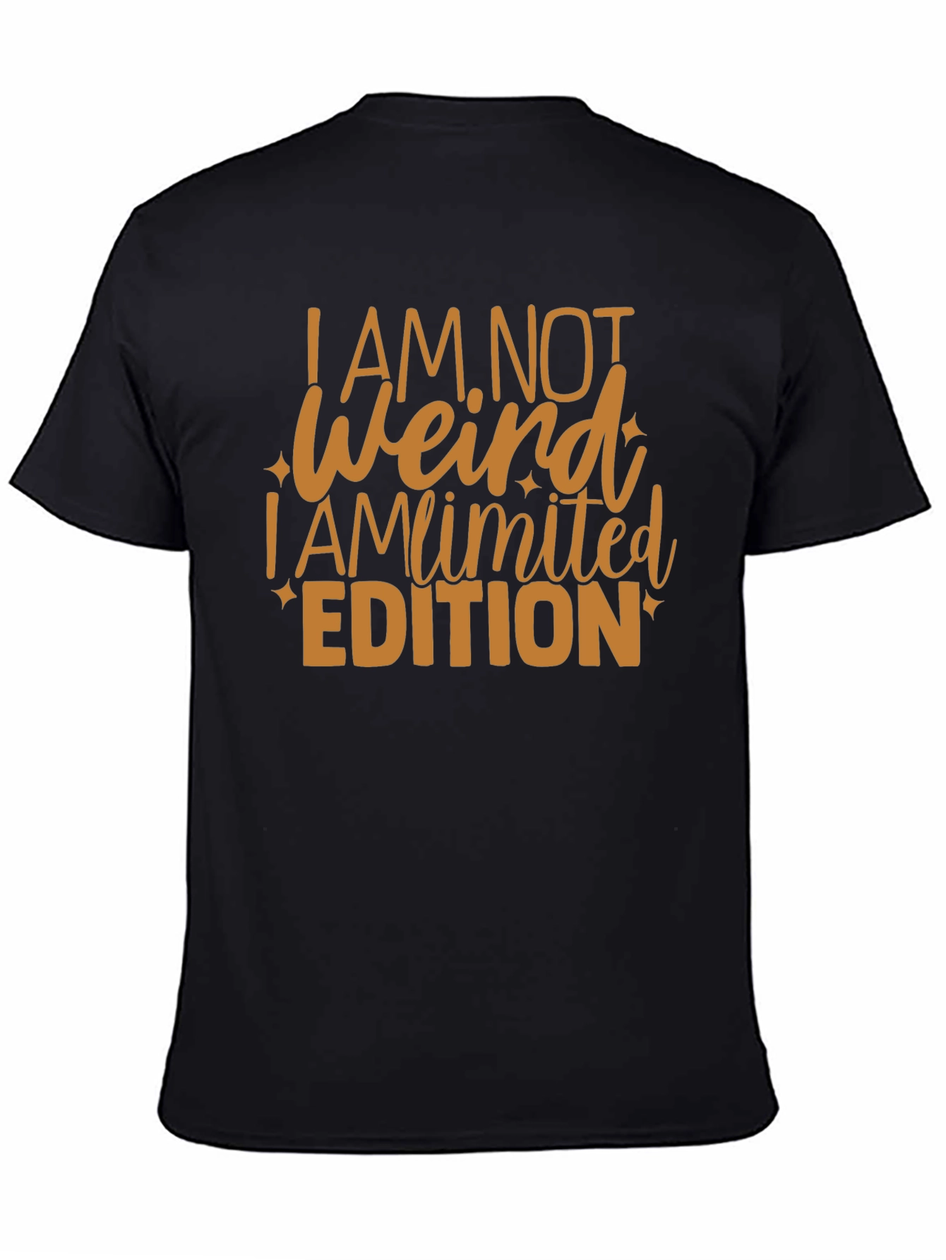 Black I AM NOT WEIRD Limited Edition Graphic T-Shirt view 4