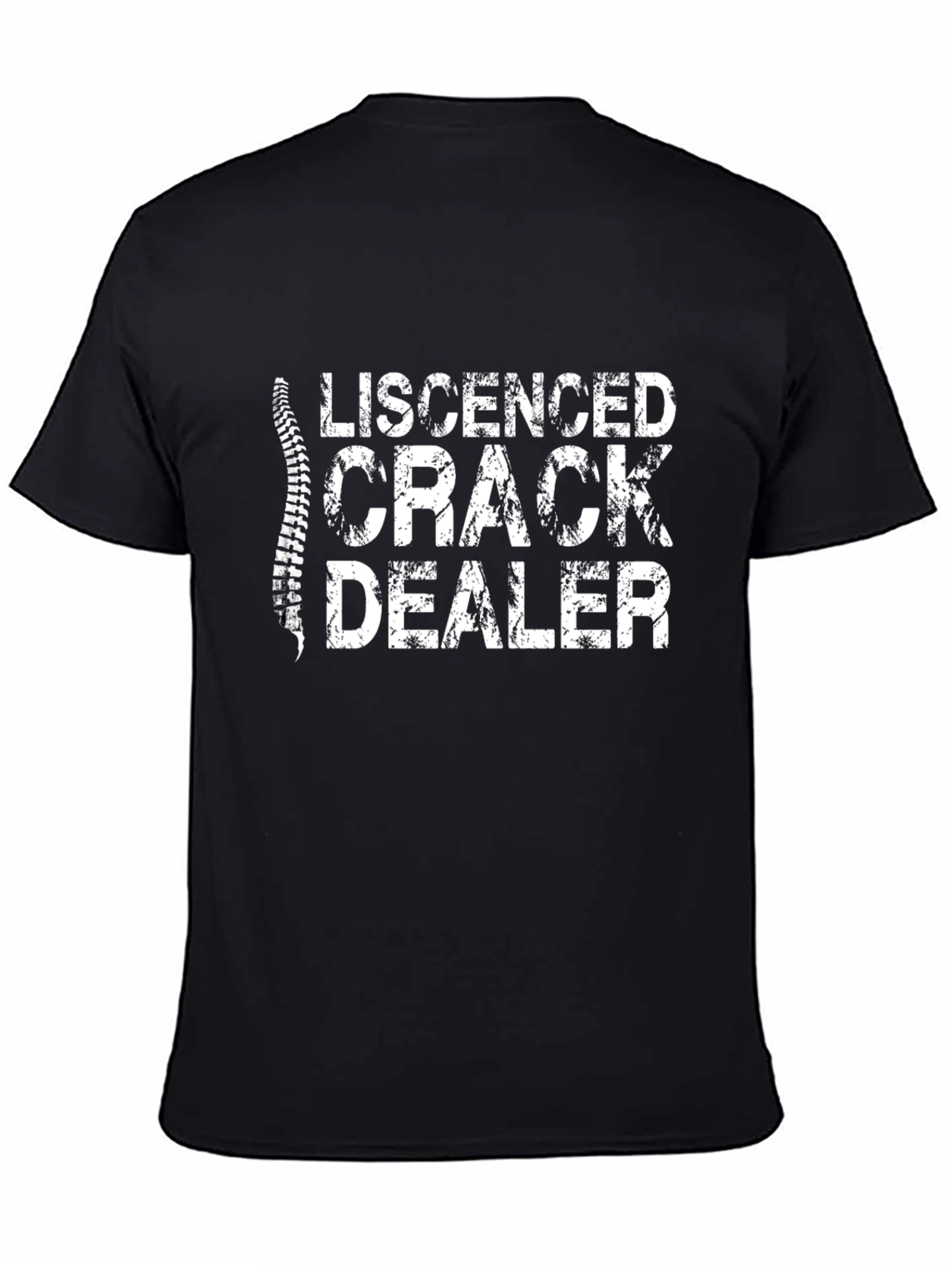 Black Licensed Crack Dealer Funny Chiropractic T-Shirt view 4