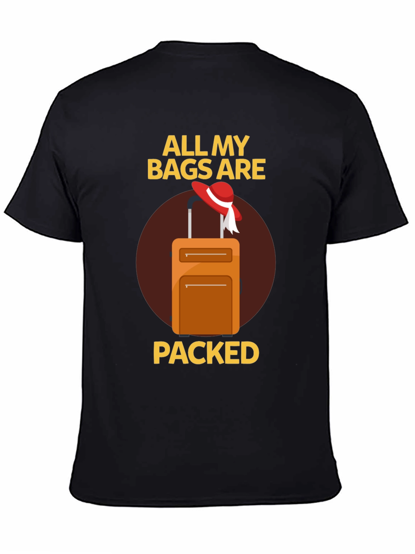 Black All My Bags Are Packed T-Shirt - Travel Ready! view 4