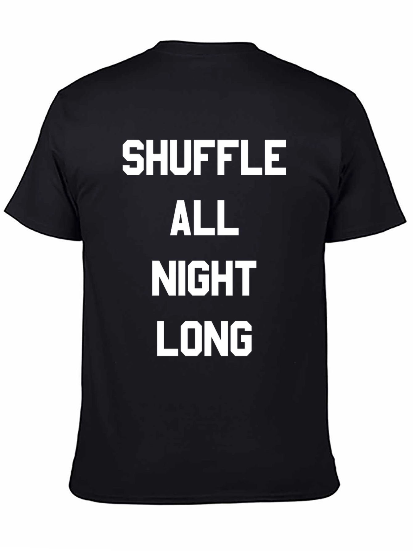 Black Shuffle All Night Long T-Shirt view 4