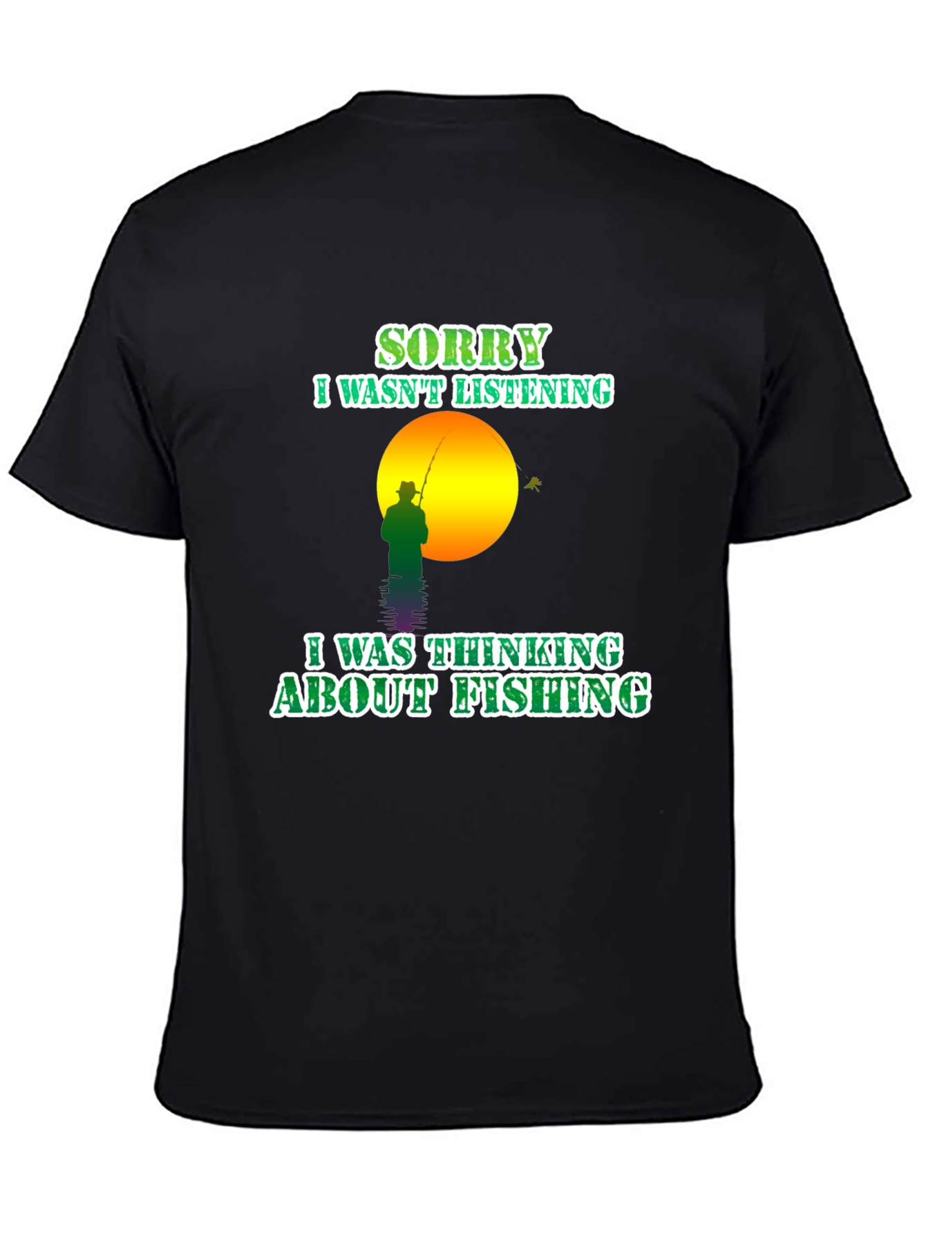 Black Fishing T-Shirt: Sorry, Thinking About Fishing view 4