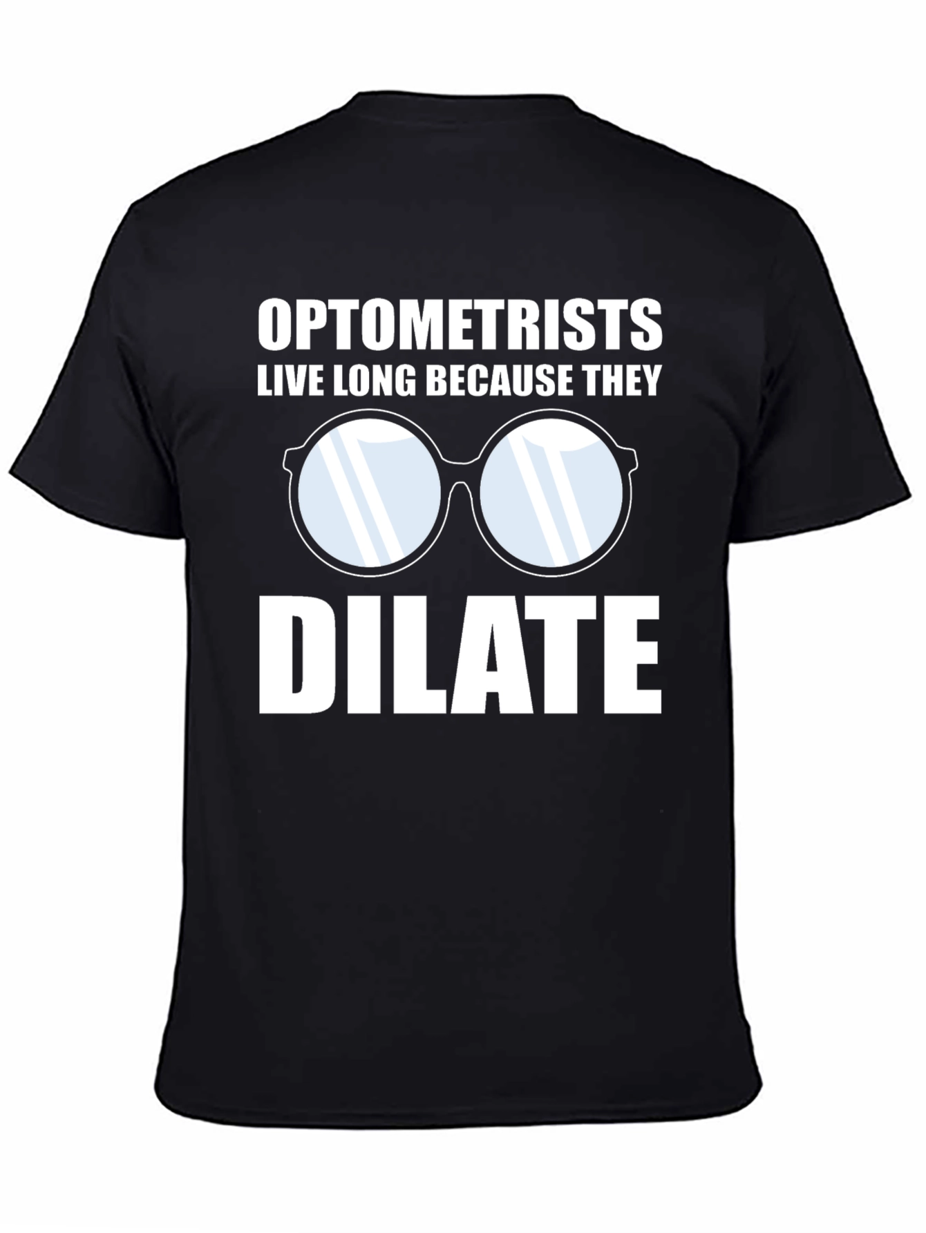 Black Optometrist Live Long Humor Graphic Tee view 4