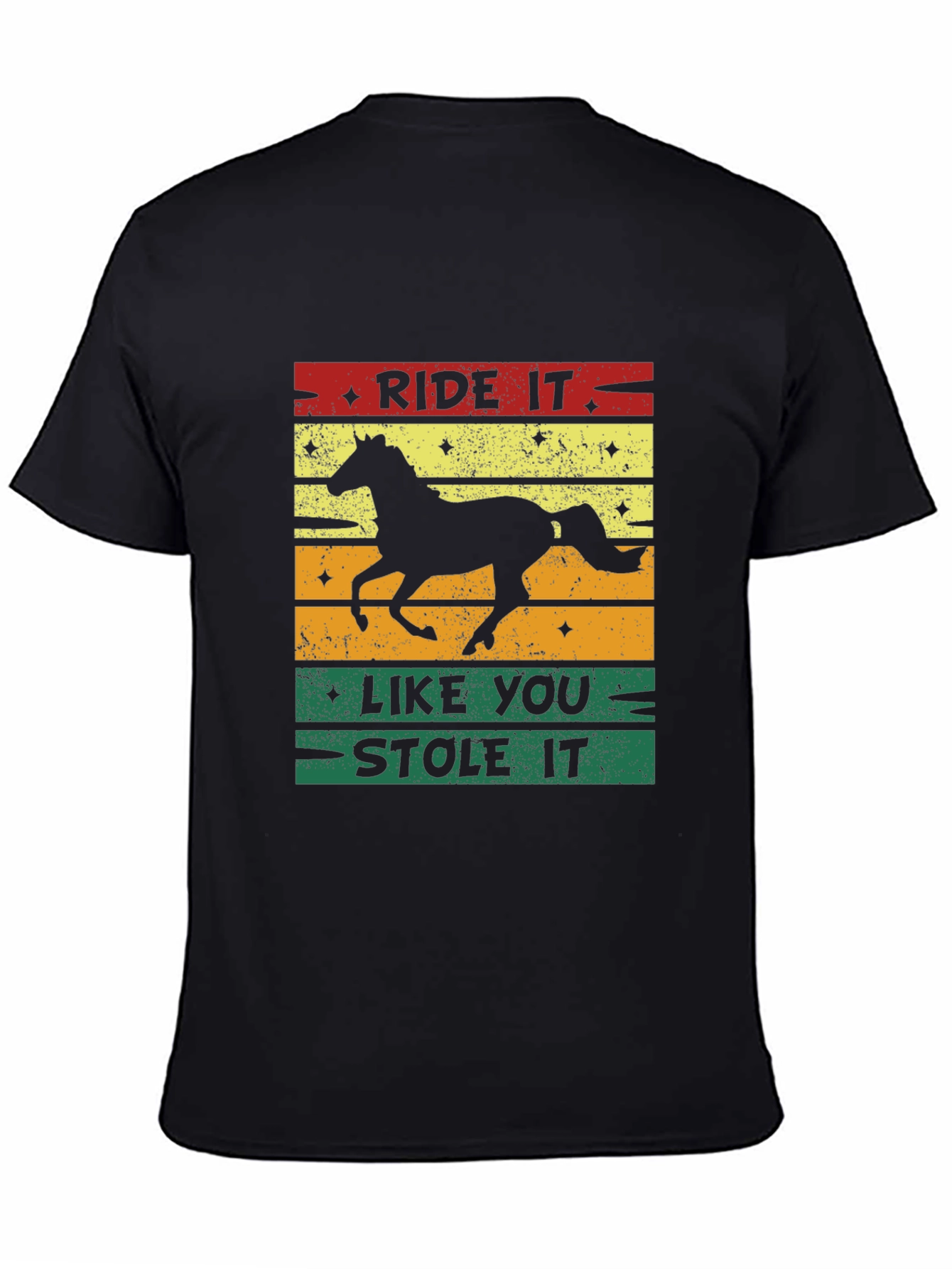 Black Ride It Like You Stole It Horse Graphic T-Shirt view 4