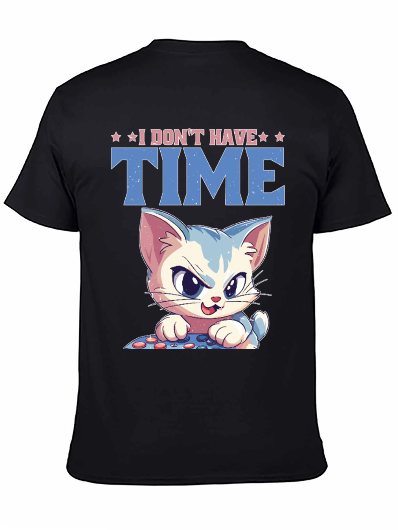 Black I Don't Have Time Cat Gamer Black T-Shirt view 4