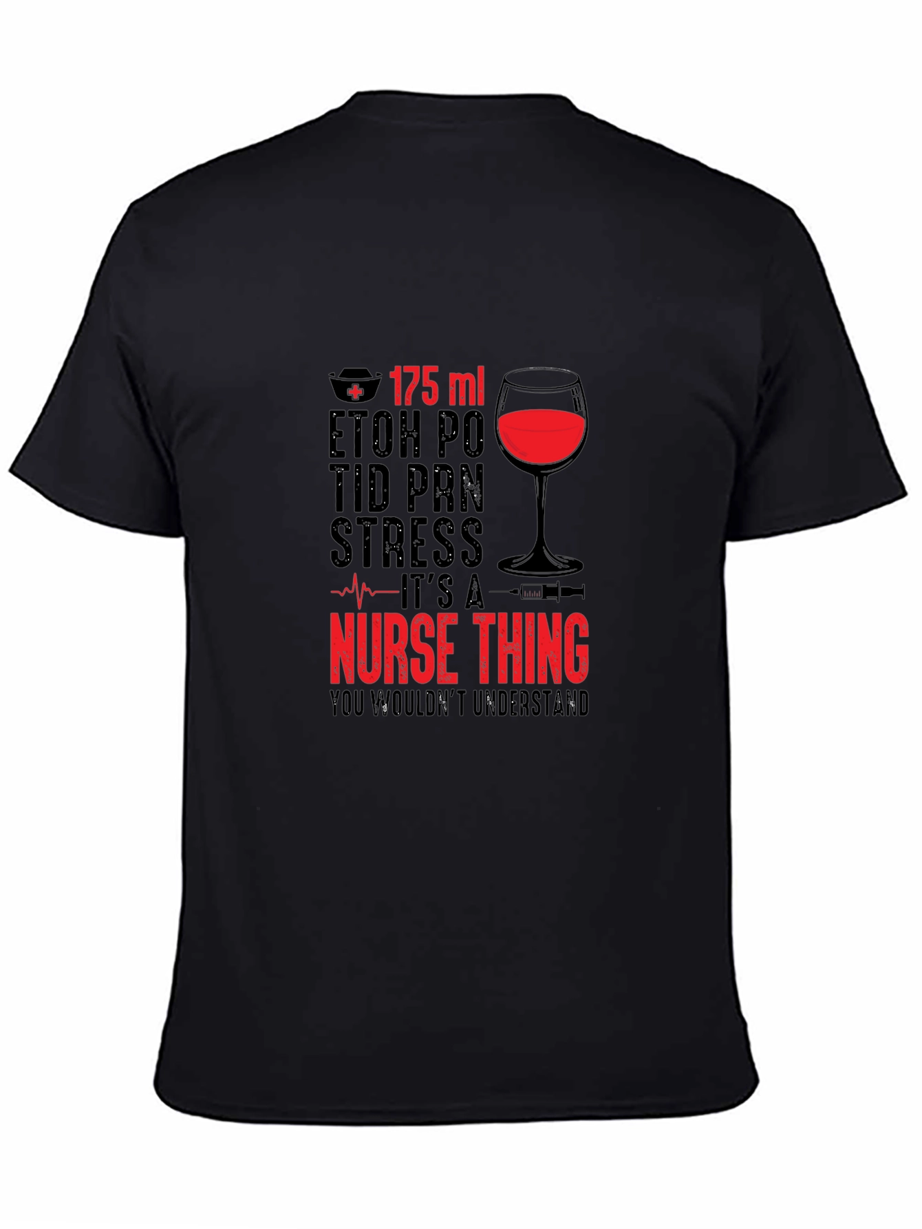 Black Nurse Wine T-Shirt - "It's a Nurse Thing" view 4