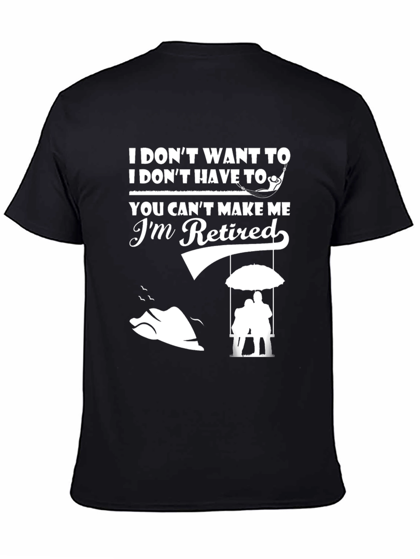 Black Retired - I Don't Want To Graphic T-Shirt view 4