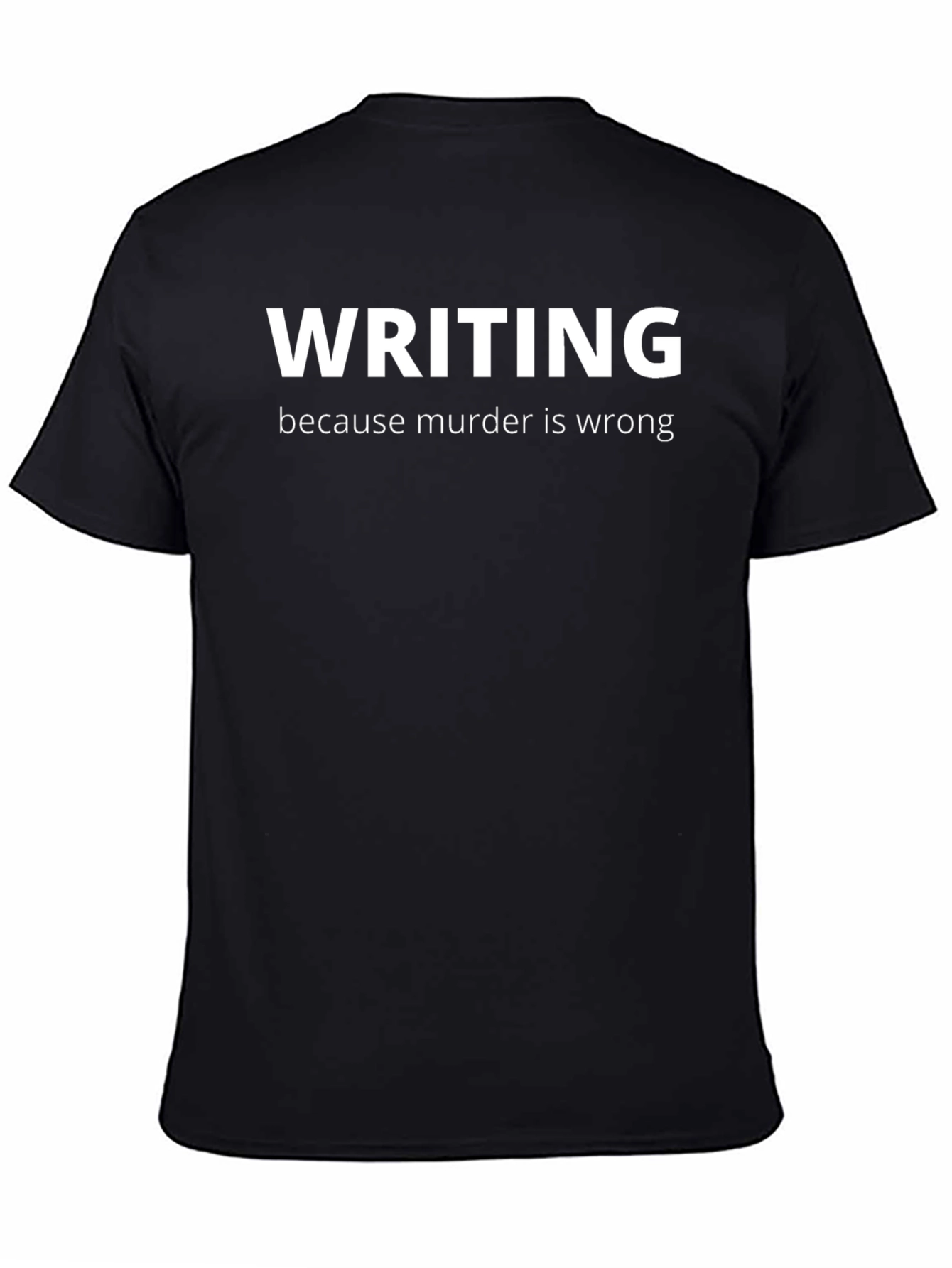 Black Writing Because Murder Is Wrong Black T-Shirt view 4