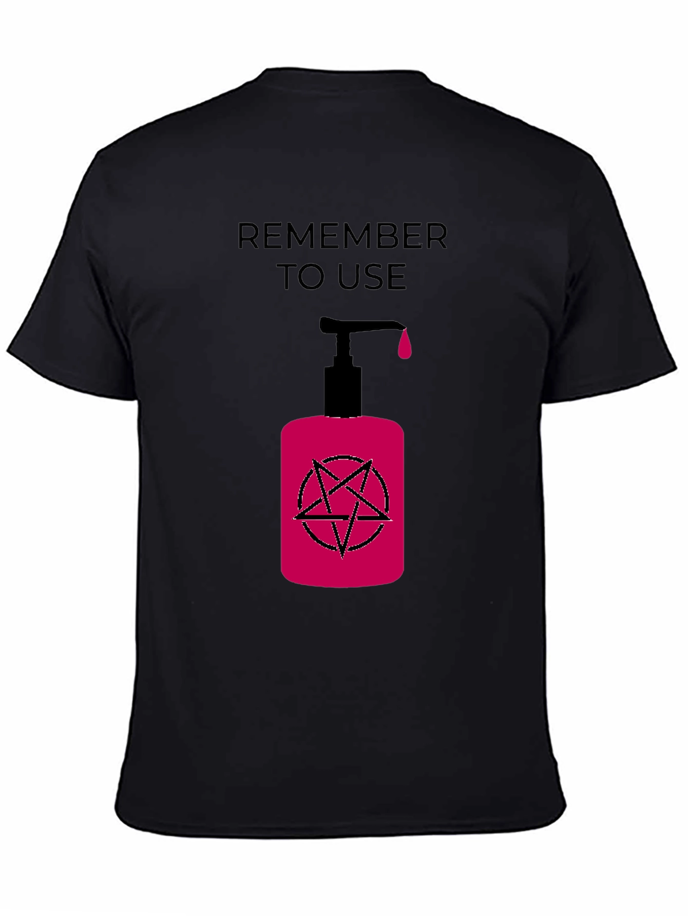 Black Remember to Use T-Shirt with Dark Humor Design view 4