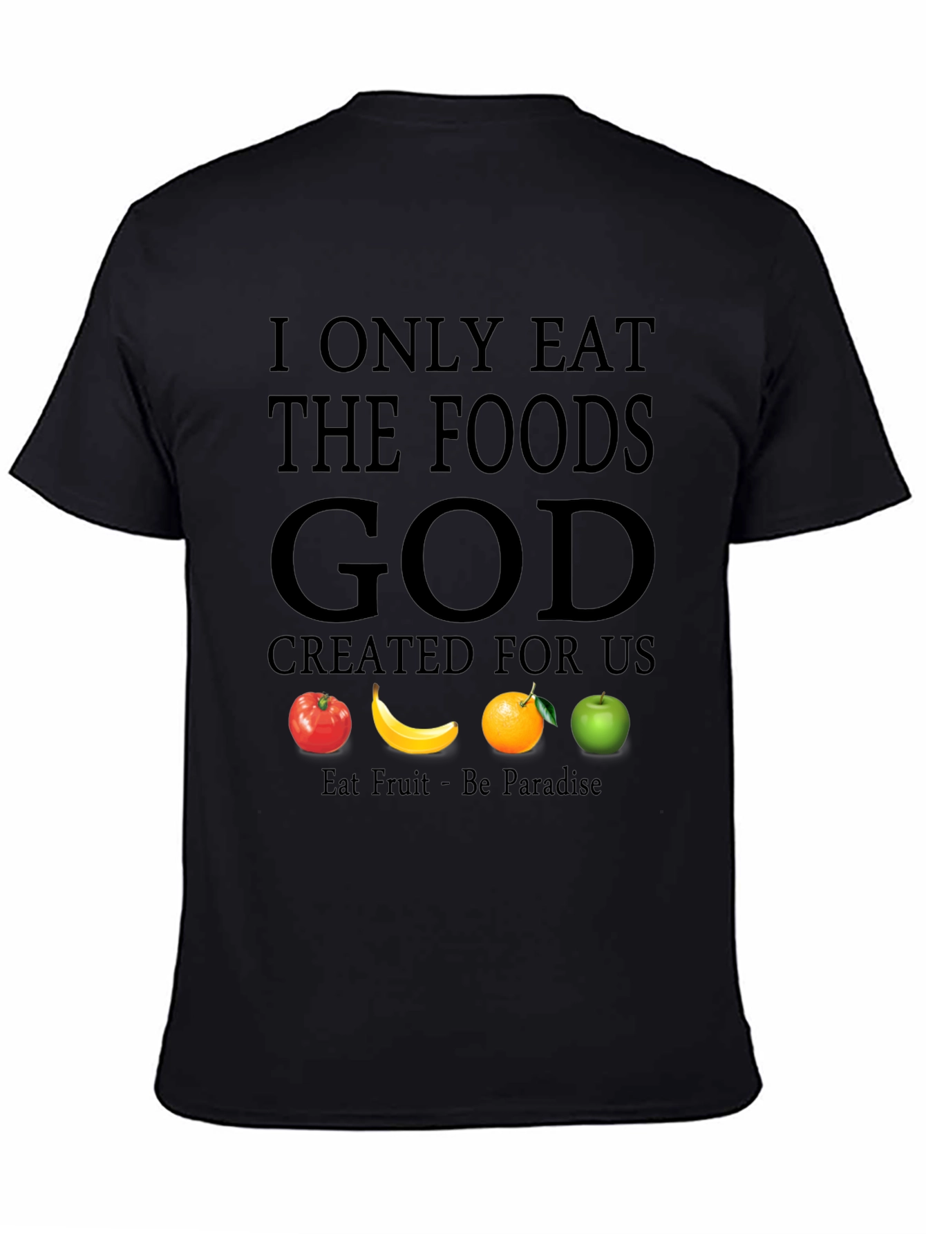 Vegan Fruit T-Shirt - Eat Like God Created! - 4
