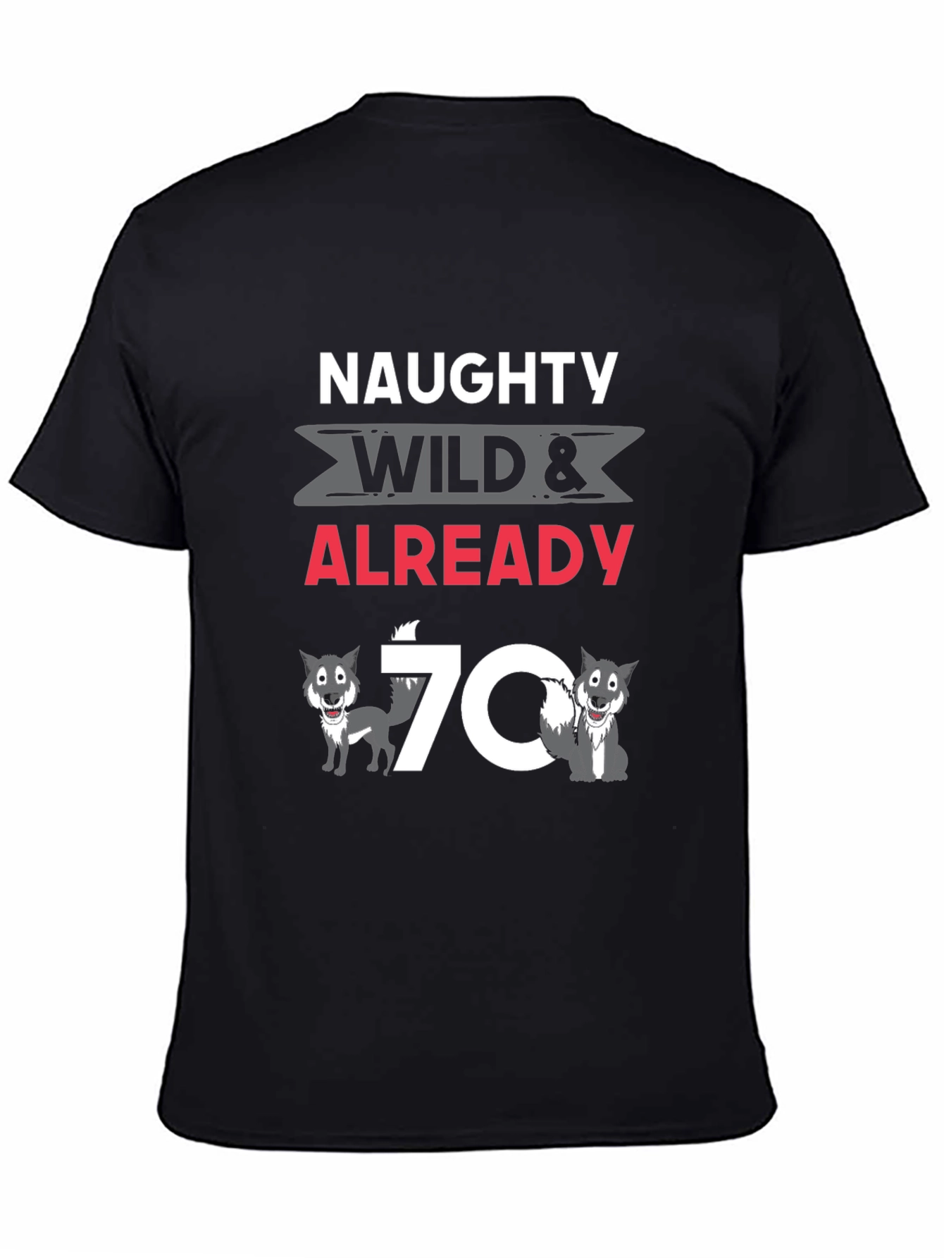 Black Naughty Wild & Already 70 T-Shirt view 4