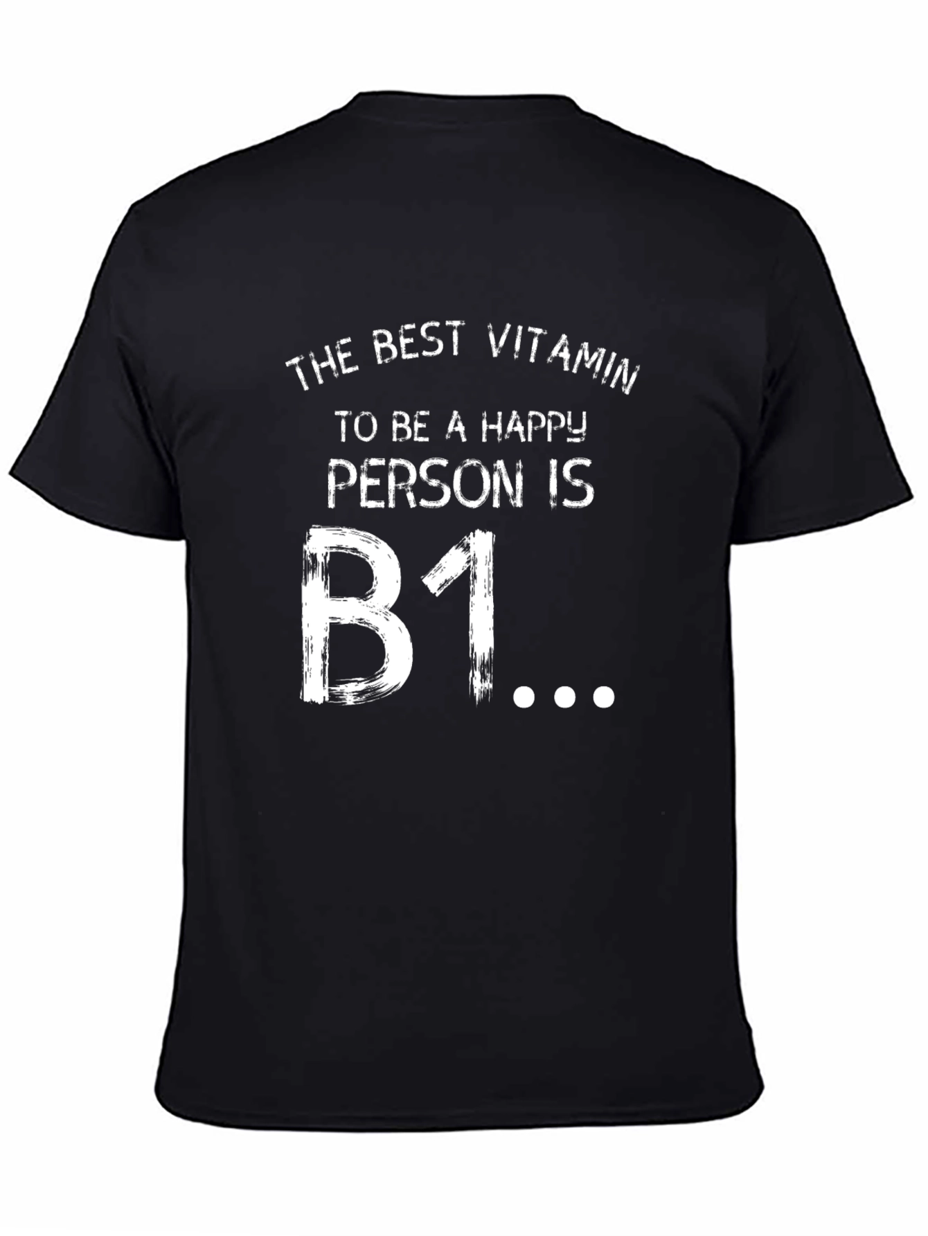 Black Funny B1 Vitamin Happy Person Black T-Shirt view 4