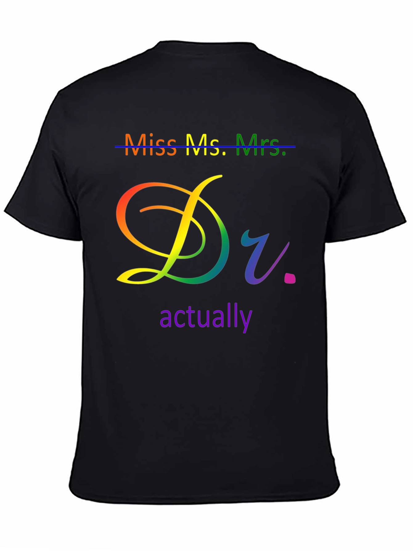 Doctor Actually LGBTQ+ Pride T-Shirt - 4