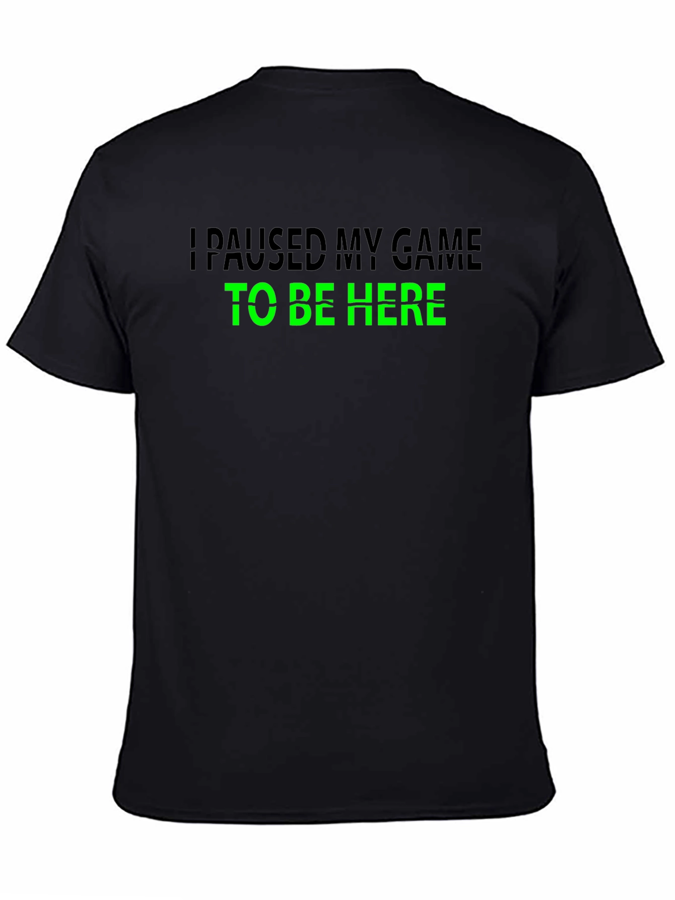 Black Paused My Game T-Shirt - Gamer Apparel view 4