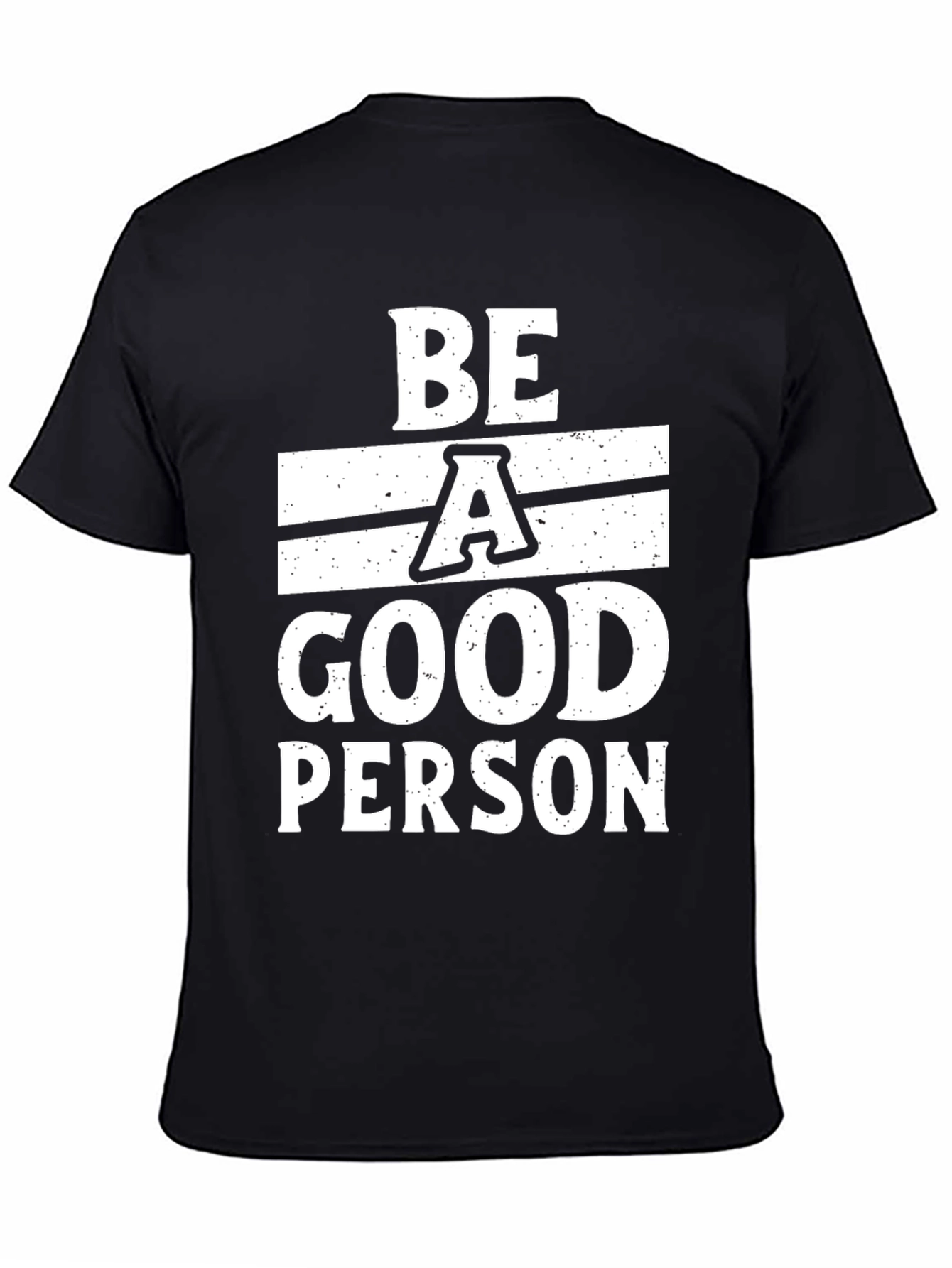 Black Be A Good Person Black T-Shirt view 4