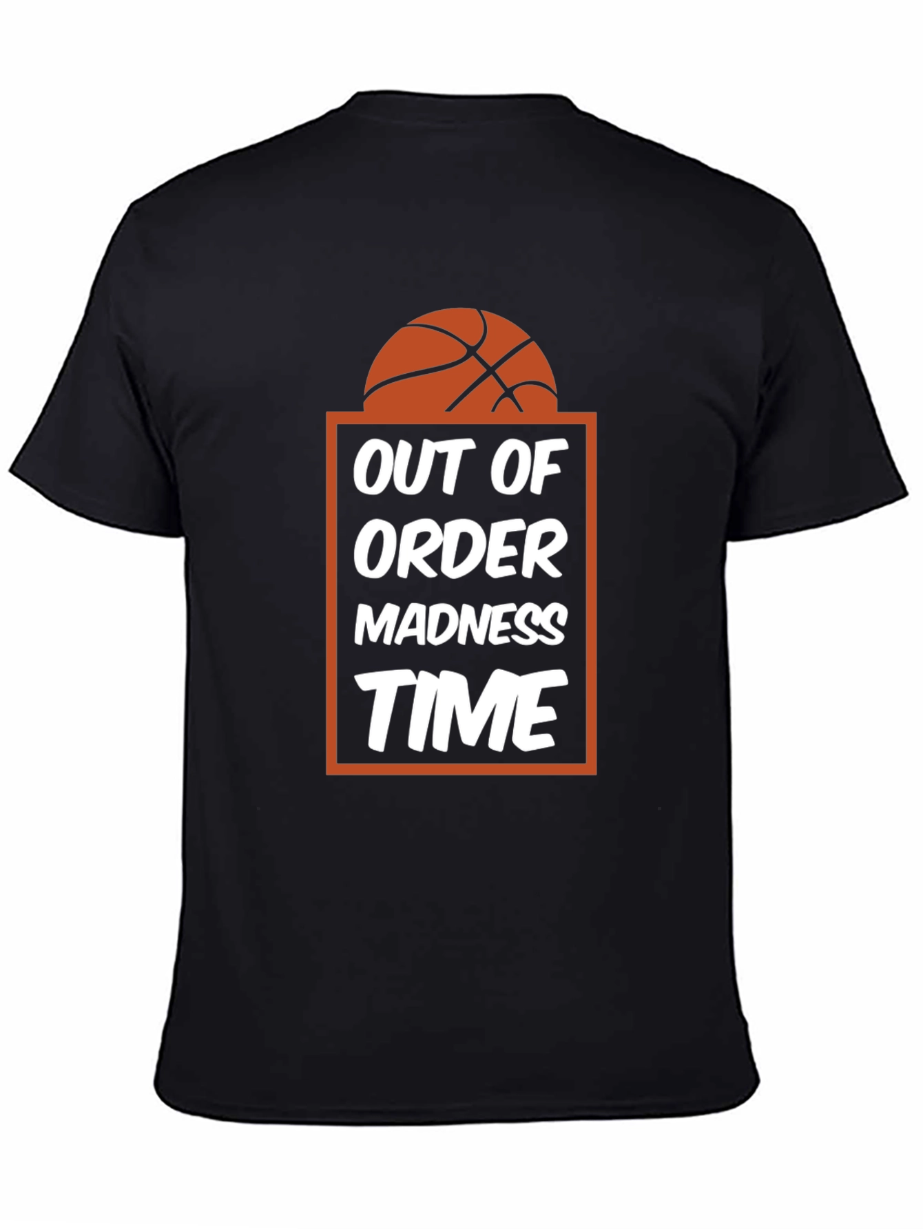 Black Out of Order Madness Time Basketball T-Shirt view 4