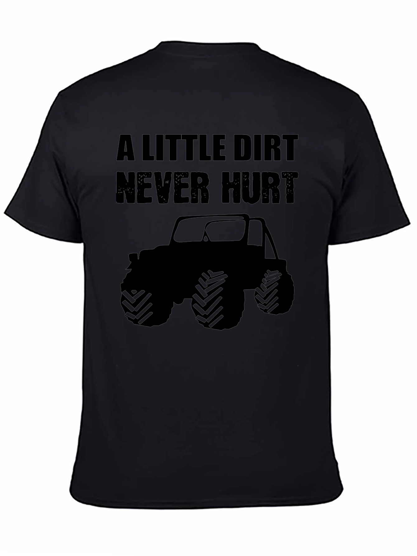 Black A Little Dirt Never Hurt T-Shirt - Off-Road Jeep Tee view 4