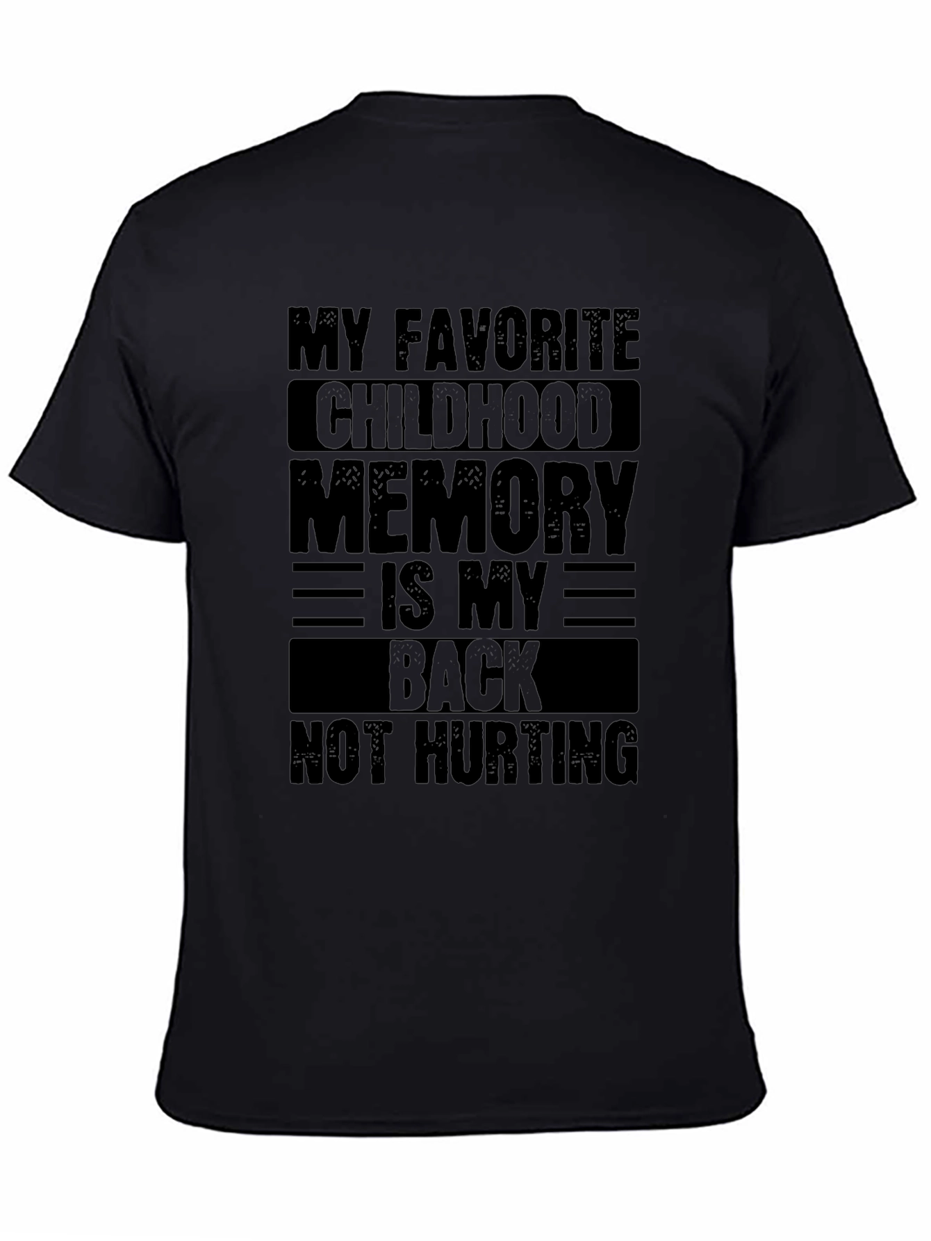 Black Funny My Favorite Childhood Memory T-Shirt view 4