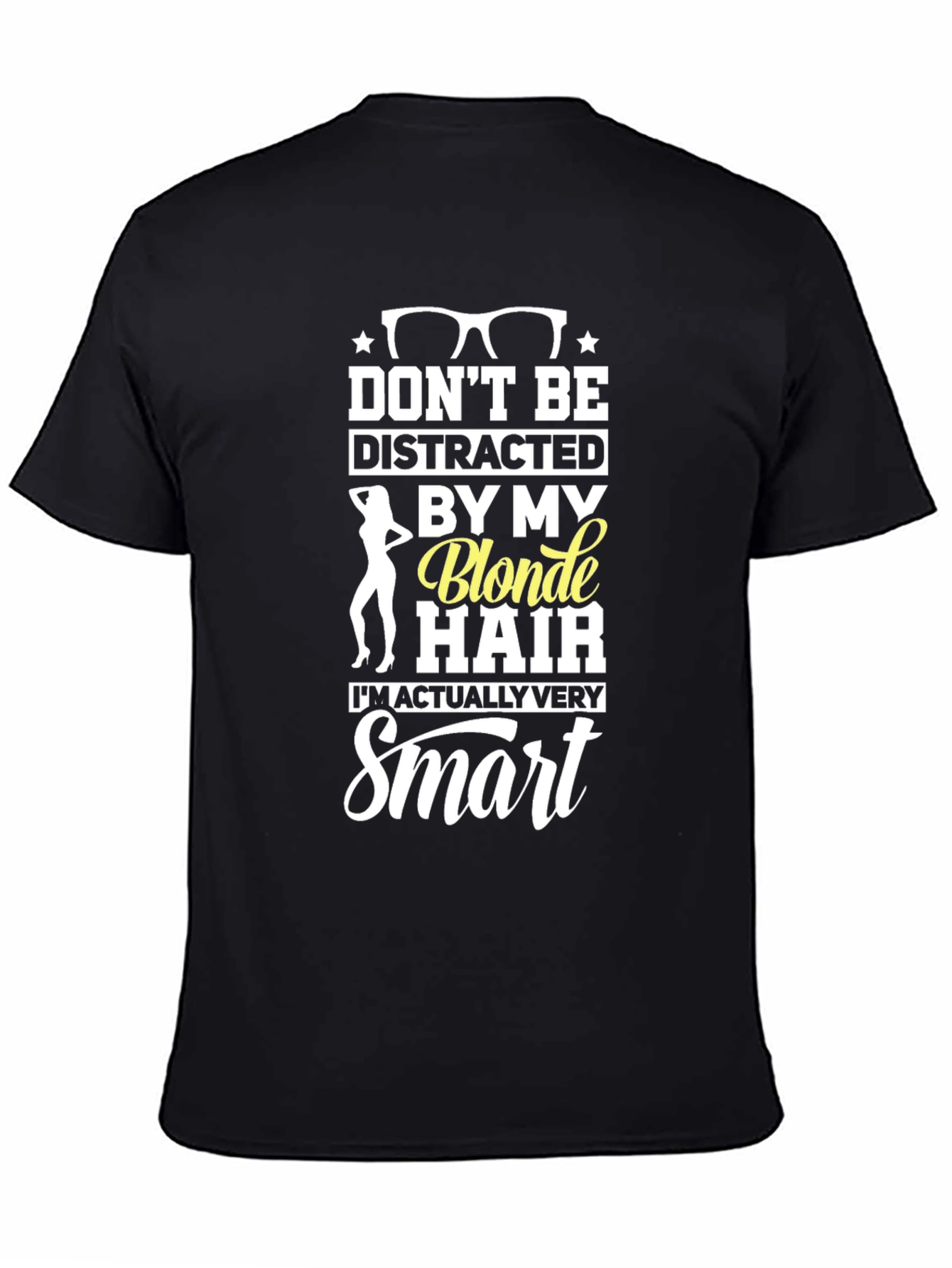 Black Don't Be Distracted By My Blonde Hair T-Shirt view 4