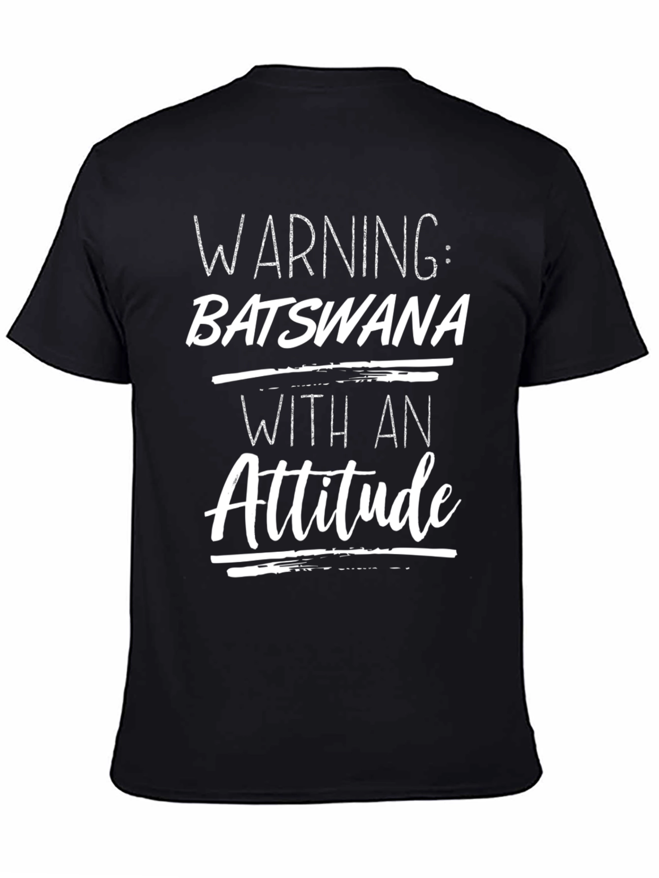 Black Warning: Batswana With An Attitude T-Shirt view 4