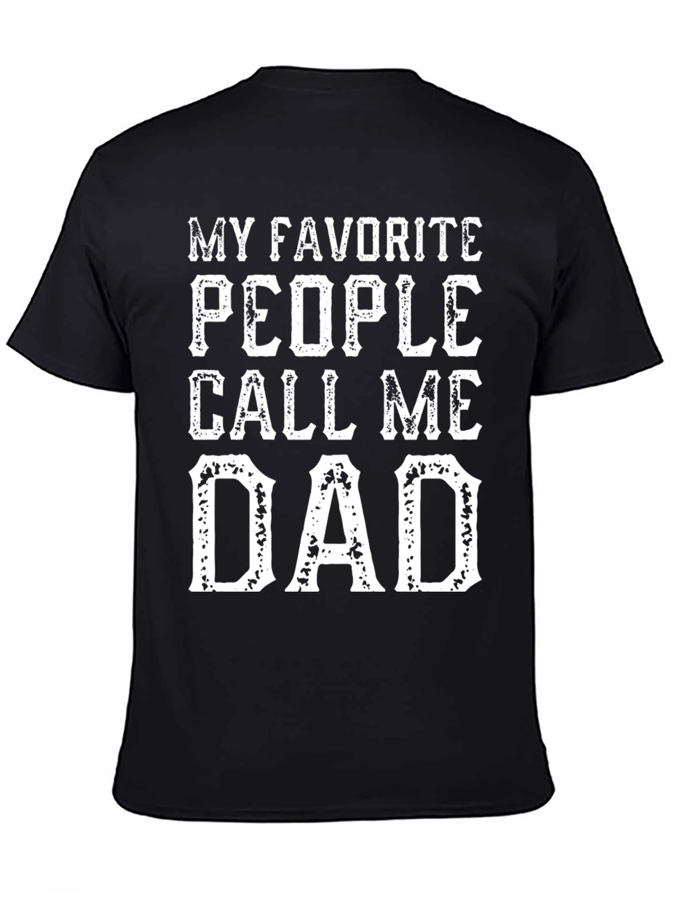 Black My Favorite People Call Me Dad T-Shirt view 4