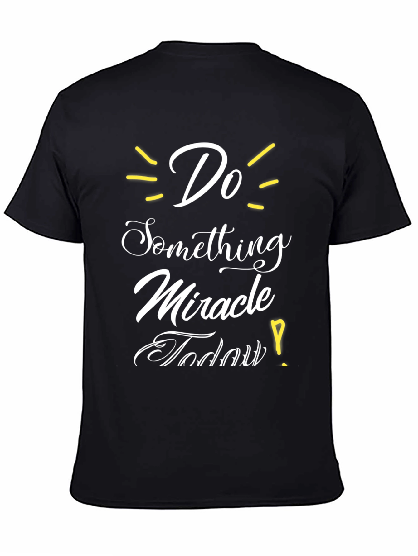 Black Inspirational Graphic T-Shirt - Do Something Miracle Today! view 4
