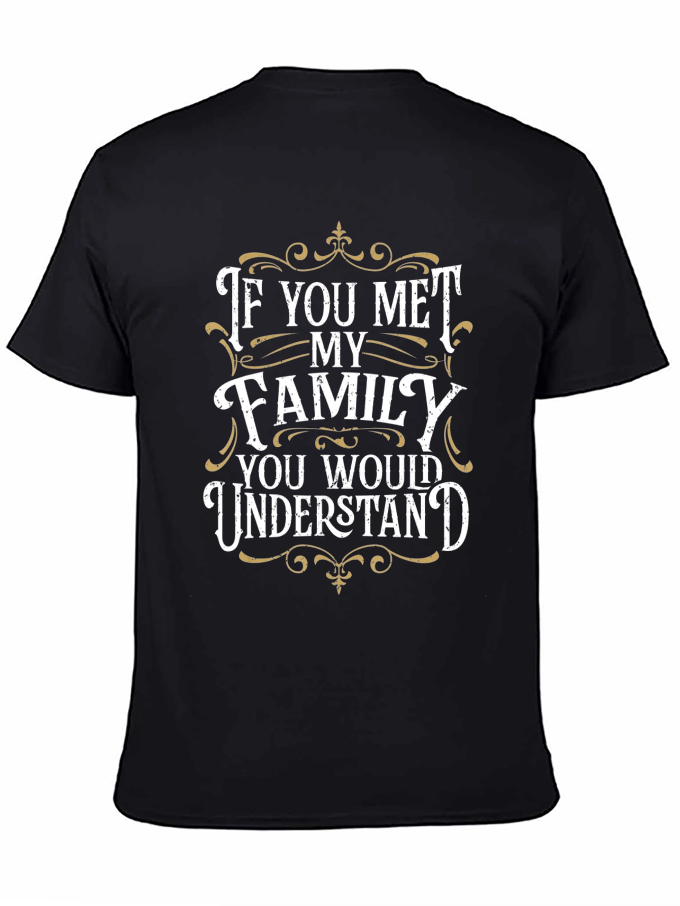 Black Family Humor T-Shirt - You Would Understand view 4